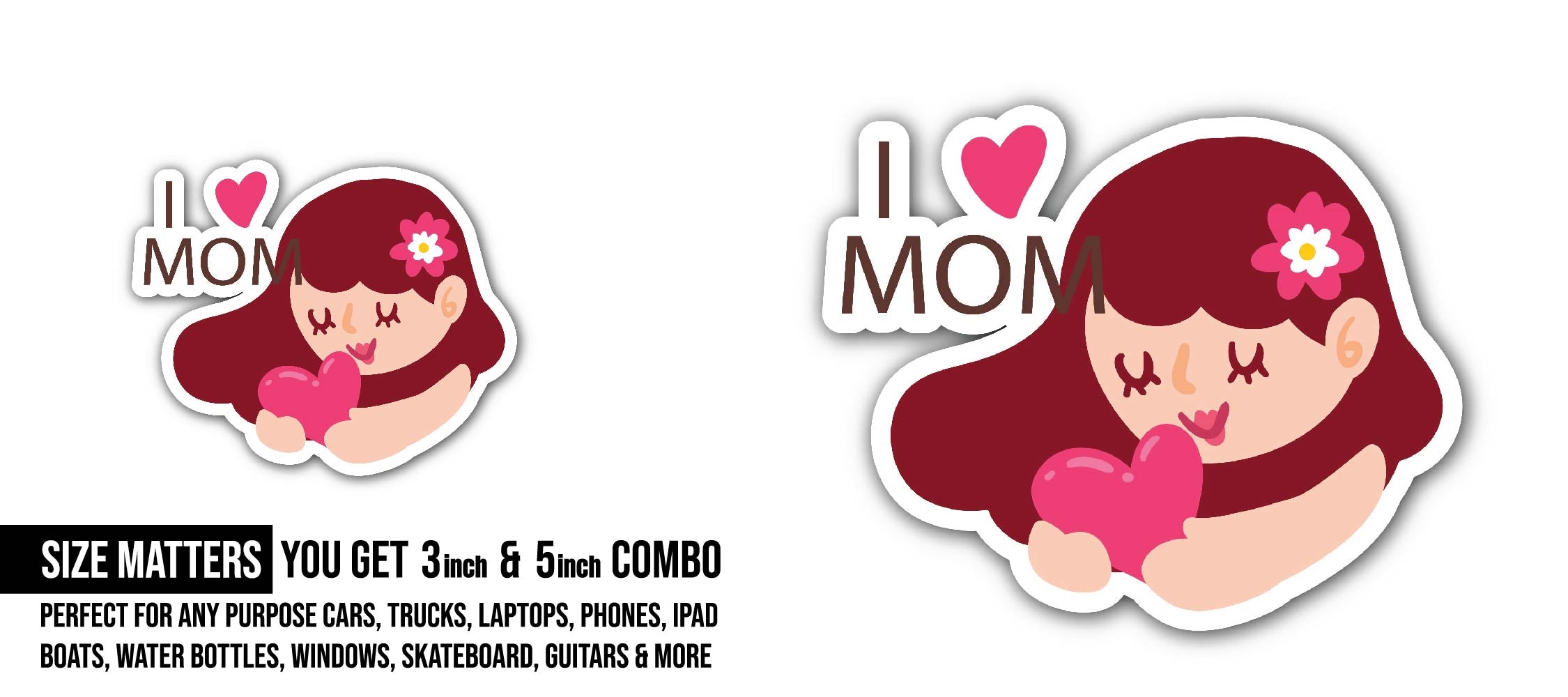 Heart my mom Sticker, Waterproof Vinyl Decal Sticker Indoor Or Outdoor 2 (Pieces) 3" and 5"