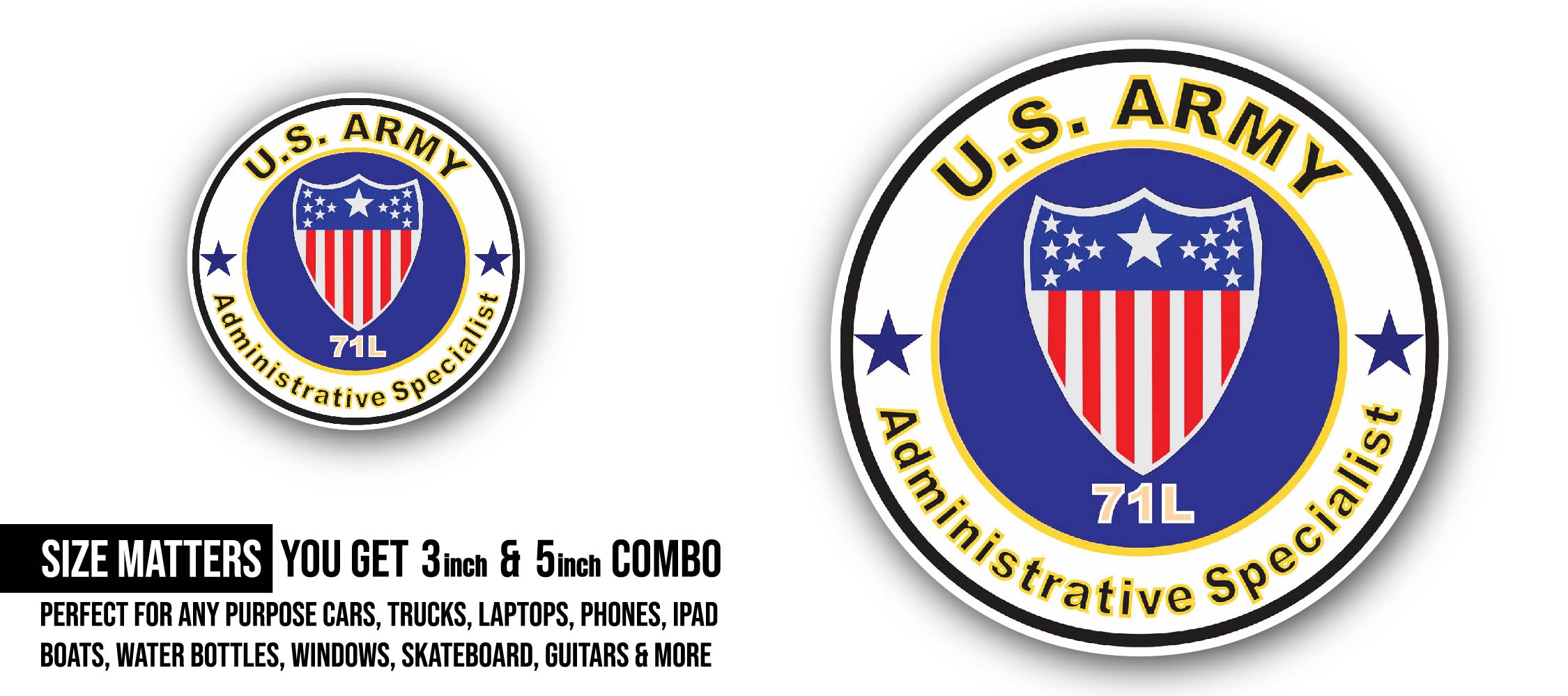 U.S. Army MOS 71L Administrative Specialist Sticker, Waterproof Vinyl Decal Sticker Indoor Or Outdoor 2 (Pieces) 3" and 5"