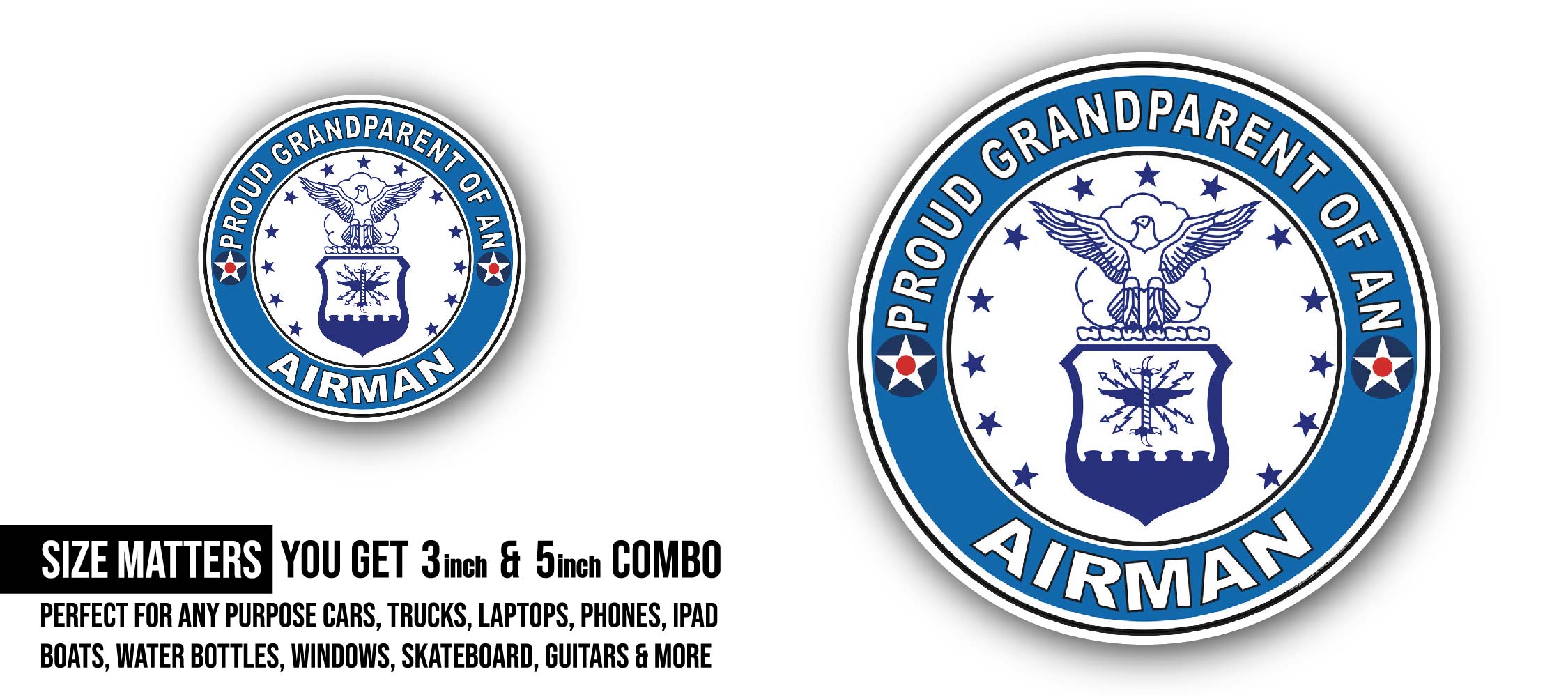 Proud Grandparent of an Airman U.S. Air Force Sticker, Waterproof Vinyl Decal Sticker Indoor Or Outdoor 2 (Pieces) 3" and 5"