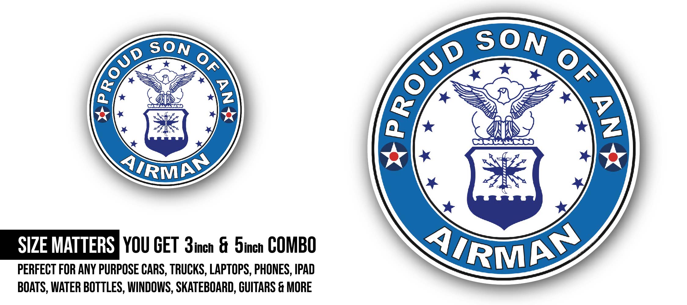 Proud Son of an Airman U.S. Air Force Sticker, Waterproof Vinyl Decal Sticker Indoor Or Outdoor 2 (Pieces) 3" and 5"