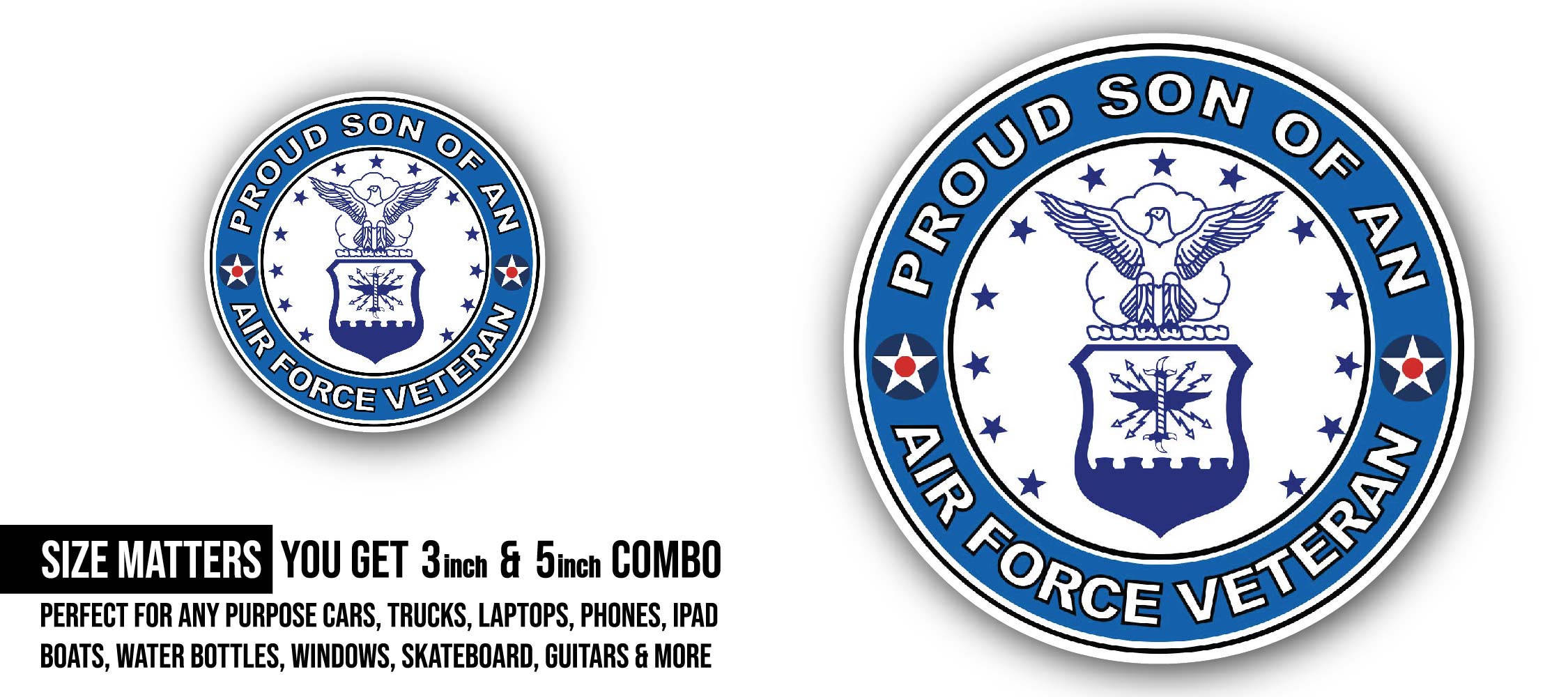 U.S. Air Force Veteran Proud Son Sticker, Waterproof Vinyl Decal Sticker Indoor Or Outdoor 2 (Pieces) 3" and 5"