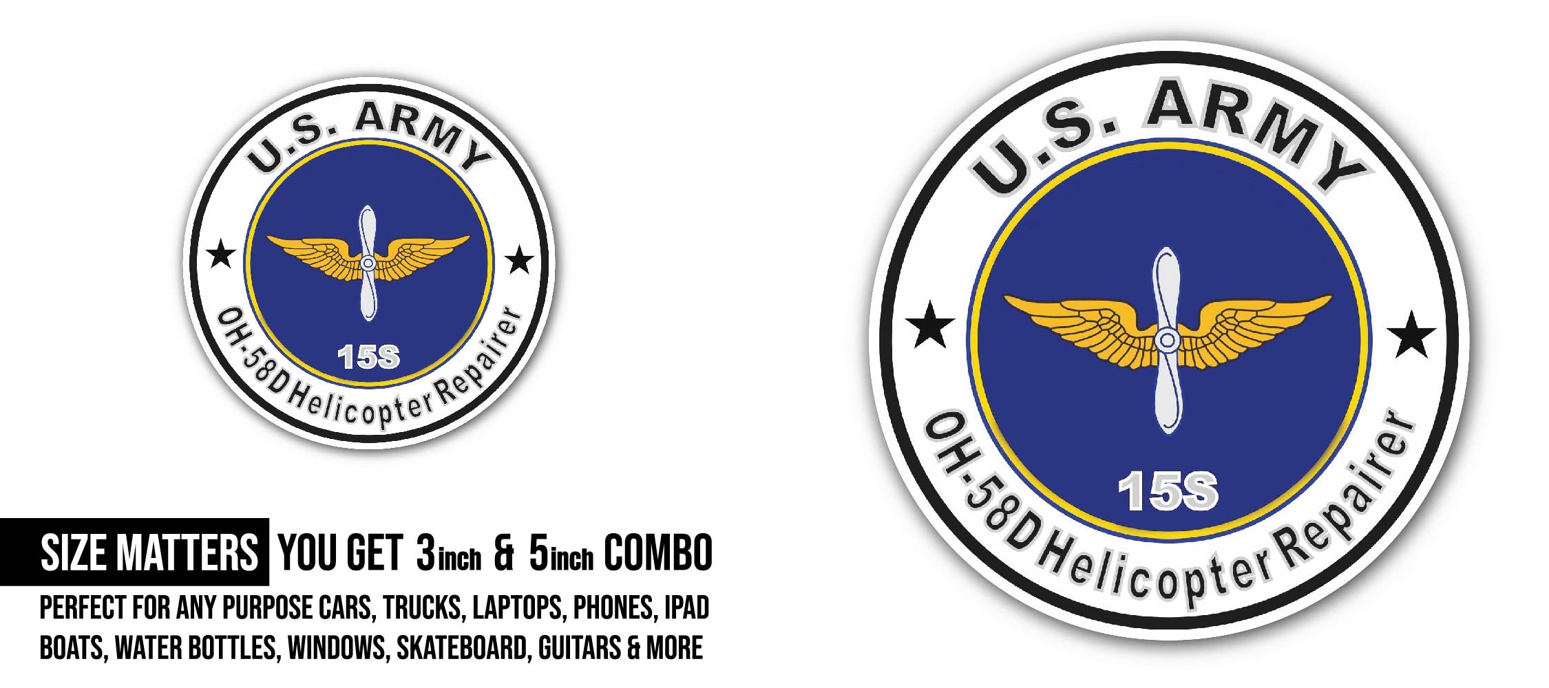 U.S. Army MOS 15S OH-58-D Helicopter Repairer Sticker, Waterproof Vinyl Decal Sticker Indoor Or Outdoor 2 (Pieces) 3" and 5"