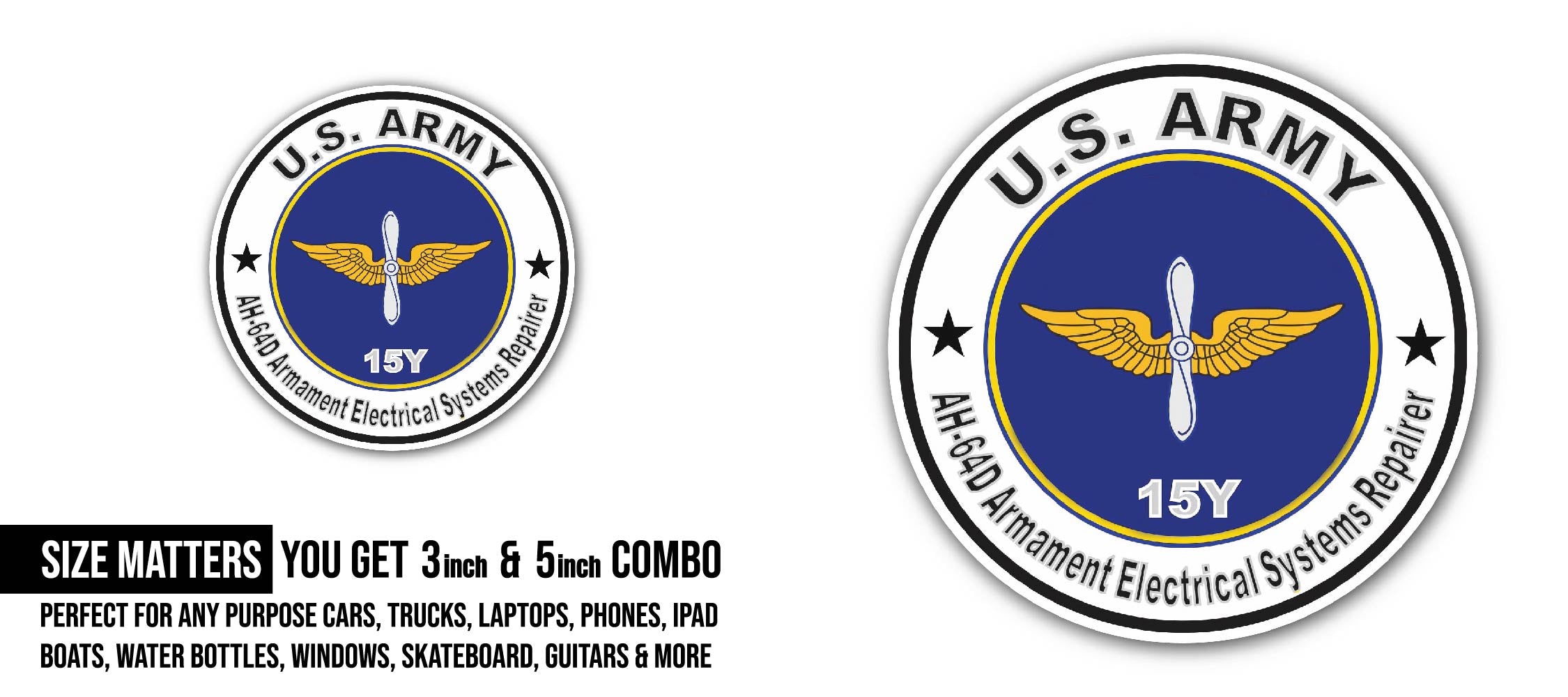 U.S. Army MOS 15Y AH-64-D Armament Electrical Systems Repairer Sticker, Waterproof Vinyl Decal Sticker Indoor Or Outdoor 2 (Pieces) 3" and 5"