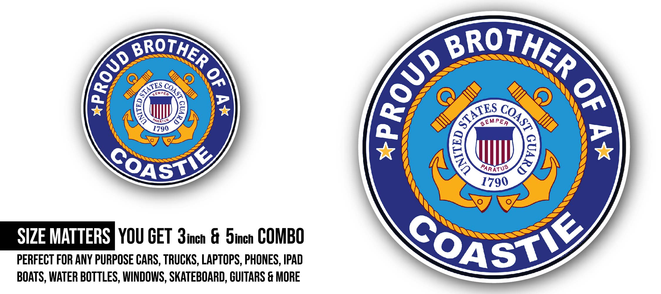 Proud Brother of a Coastie U.S. Coast Guard Sticker, Waterproof Vinyl Decal Sticker Indoor Or Outdoor 2 (Pieces) 3" and 5"