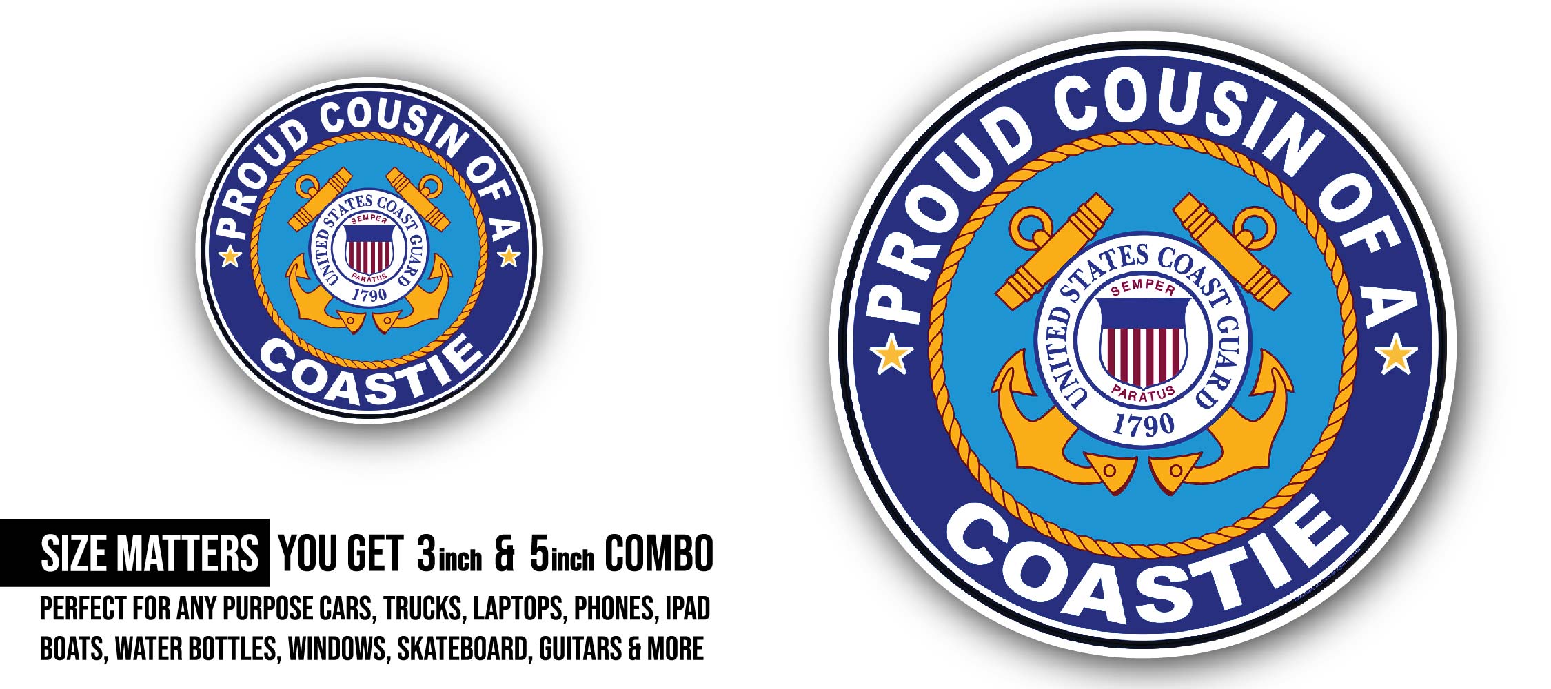 Proud Cousin of a Coastie U.S. Coast Guard Sticker, Waterproof Vinyl Decal Sticker Indoor Or Outdoor 2 (Pieces) 3" and 5"
