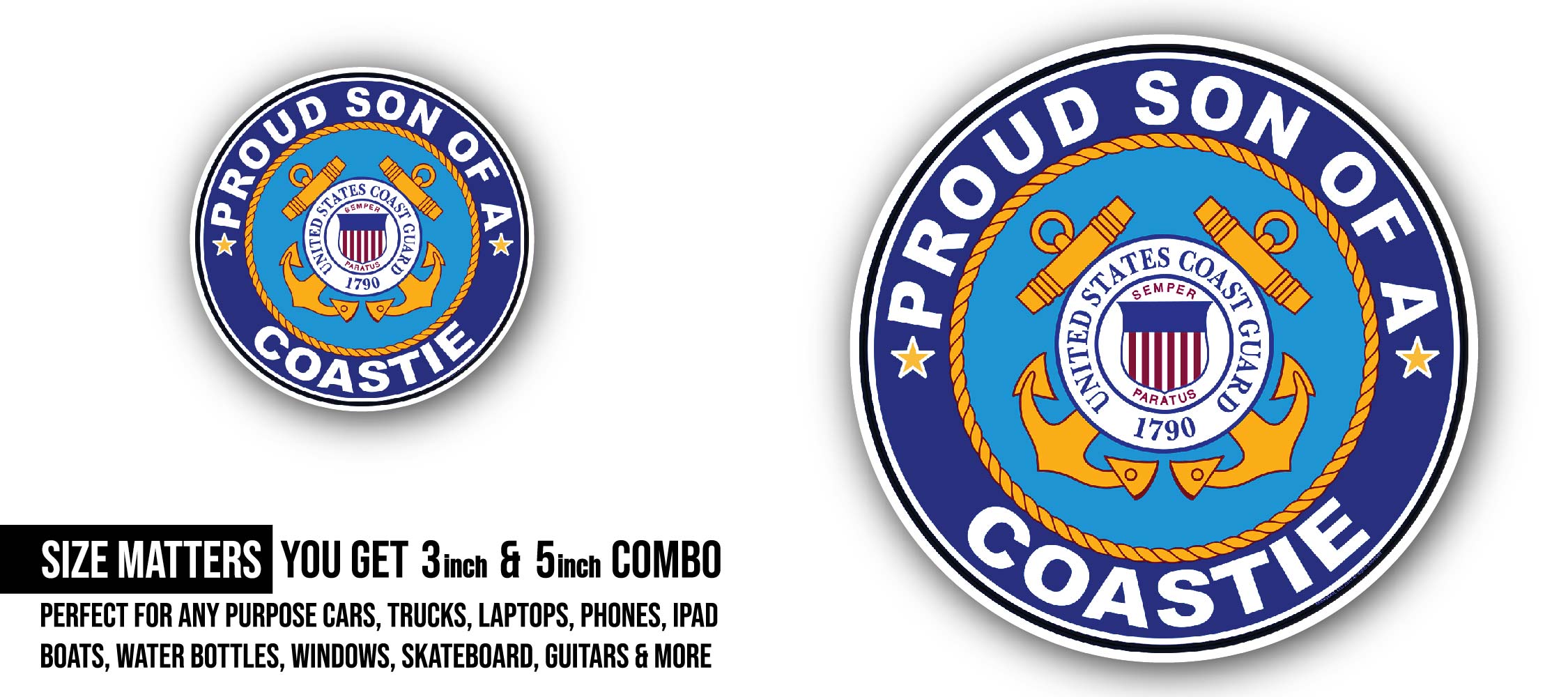 Proud Son of a Coastie U.S. Coast Guard Sticker, Waterproof Vinyl Decal Sticker Indoor Or Outdoor 2 (Pieces) 3" and 5"