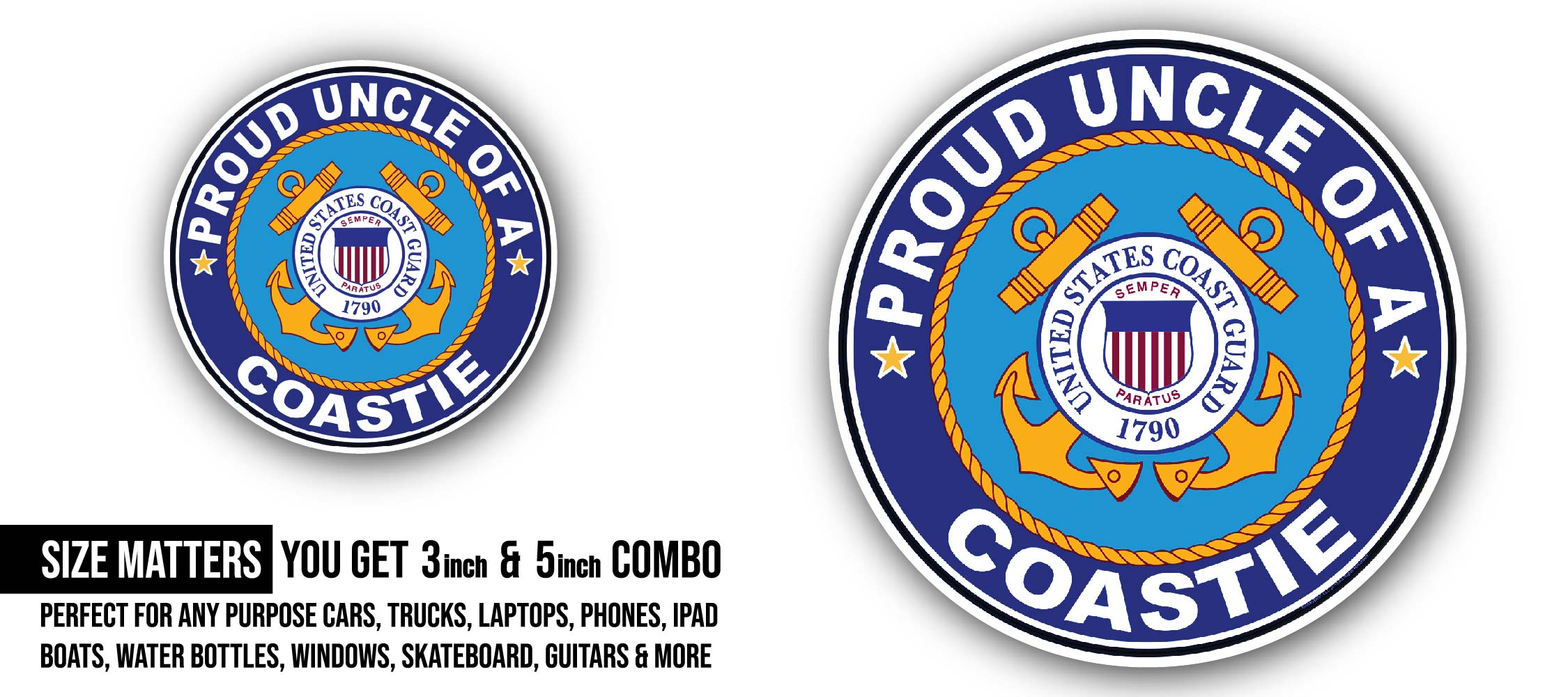 Proud Uncle of a Coastie U.S. Coast Guard Sticker, Waterproof Vinyl Decal Sticker Indoor Or Outdoor 2 (Pieces) 3" and 5"