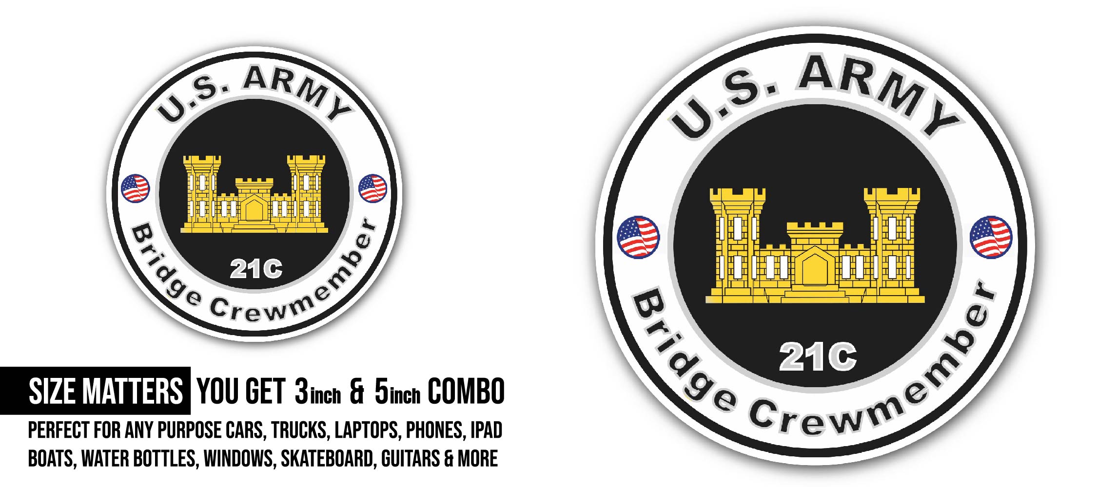 U.S. Army MOS 21C Bridge Crewmember Sticker, Waterproof Vinyl Decal Sticker Indoor Or Outdoor 2 (Pieces) 3" and 5"