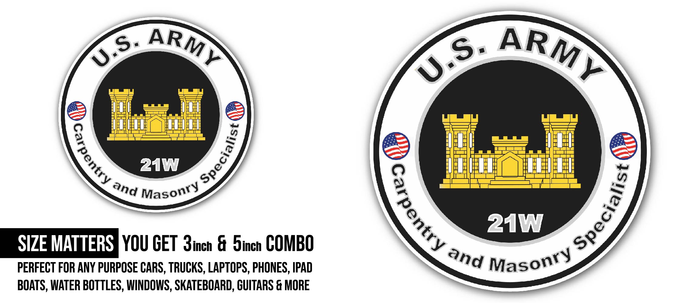 U.S. Army MOS 21W Carpentry and Masonry Specialist Sticker, Waterproof Vinyl Decal Sticker Indoor Or Outdoor 2 (Pieces) 3" and 5"