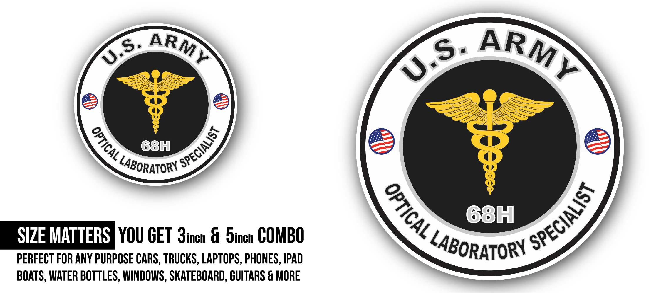U.S. Army MOS 68H Optical Laboratory Specialist Sticker, Waterproof Vinyl Decal Sticker Indoor Or Outdoor 2 (Pieces) 3" and 5"
