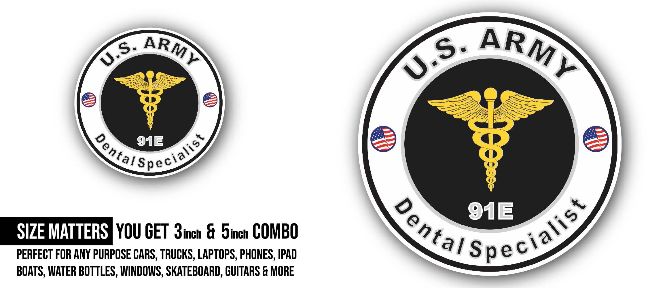 U.S. Army MOS 91E Dental Specialist Sticker, Waterproof Vinyl Decal Sticker Indoor Or Outdoor 2 (Pieces) 3" and 5"