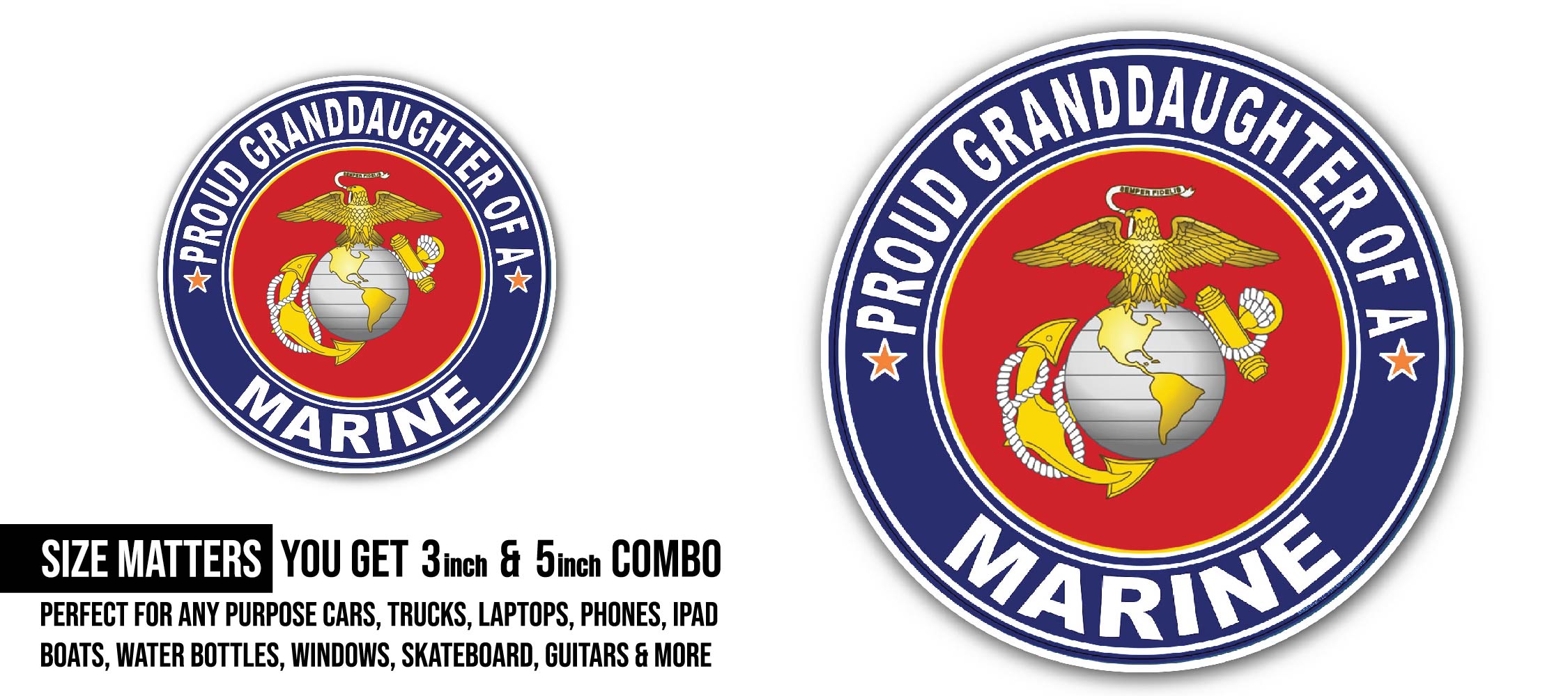 Proud Granddaughter of a Marine U.S. Marine Corps Sticker, Waterproof Vinyl Decal Sticker Indoor Or Outdoor 2 (Pieces) 3" and 5"
