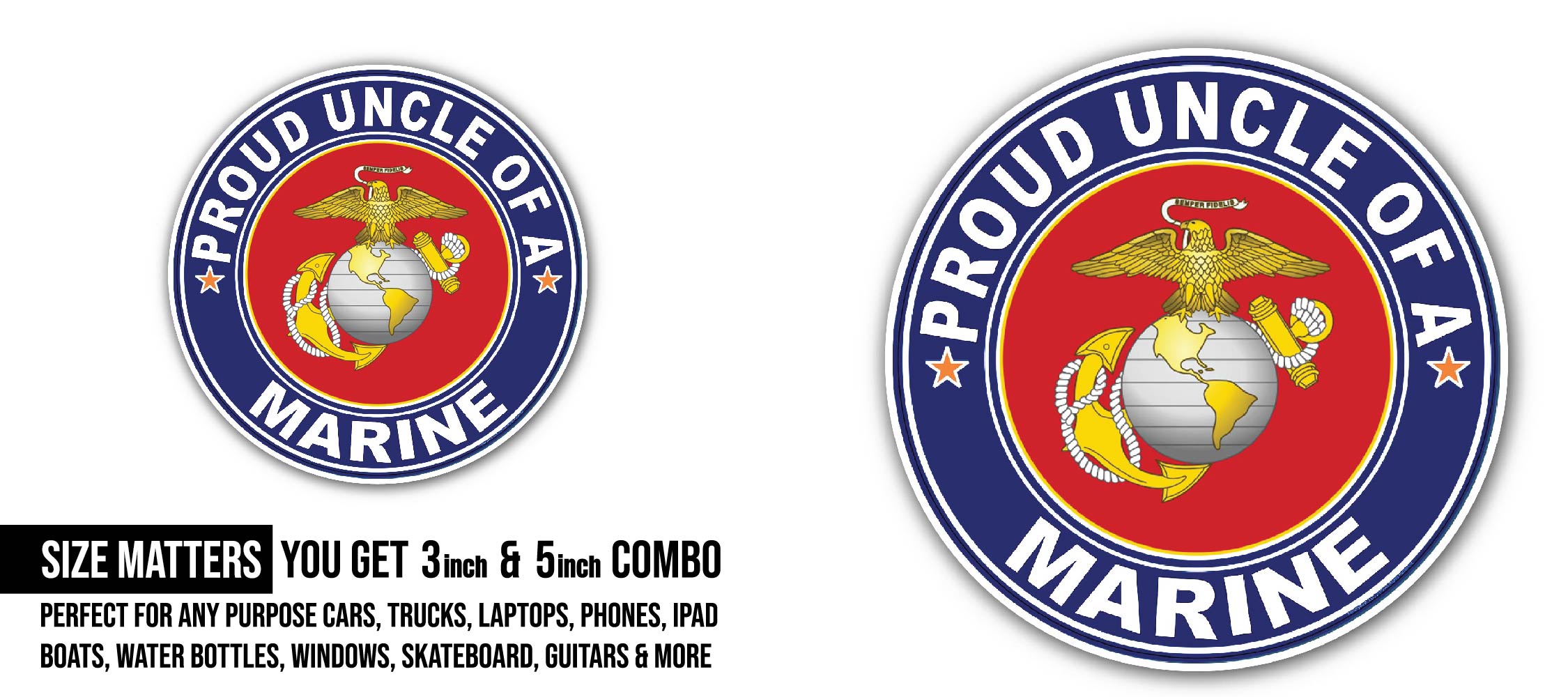 Proud Uncle of a Marine U.S. Marine Corps Sticker, Waterproof Vinyl Decal Sticker Indoor Or Outdoor 2 (Pieces) 3" and 5"