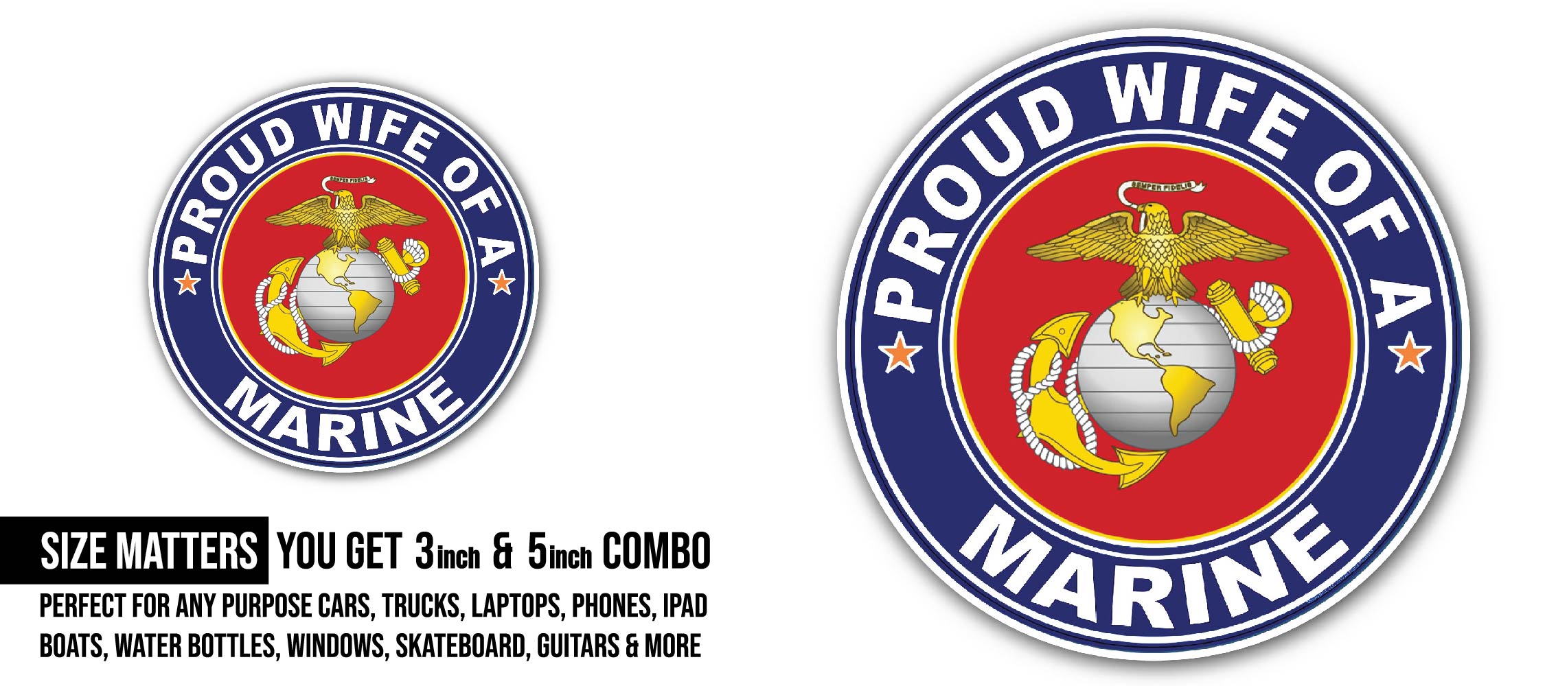 Proud Wife of a Marine U.S. Marine Corps Sticker, Waterproof Vinyl Decal Sticker Indoor Or Outdoor 2 (Pieces) 3" and 5"