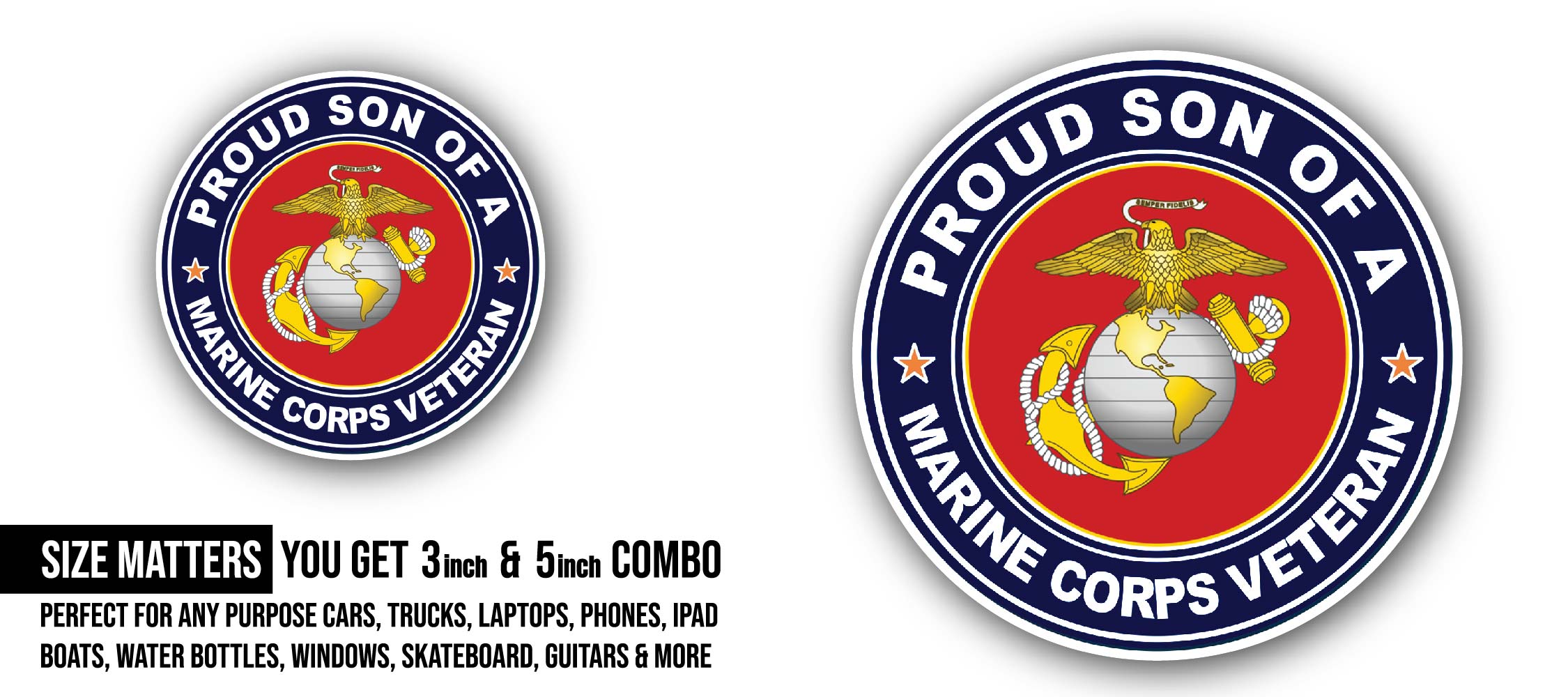U.S. Marine Corps Veteran Proud Son Sticker, Waterproof Vinyl Decal Sticker Indoor Or Outdoor 2 (Pieces) 3" and 5"