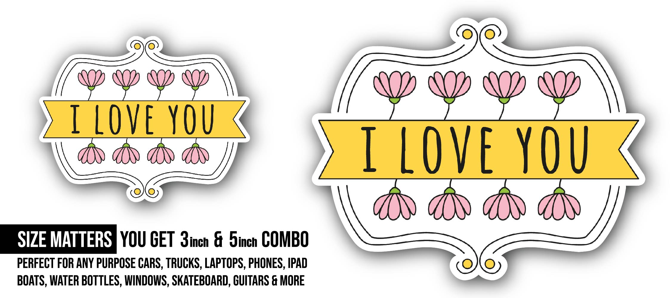 I Love You Sticker, Waterproof Vinyl Decal Sticker Indoor Or Outdoor 2 (Pieces) 3" and 5"