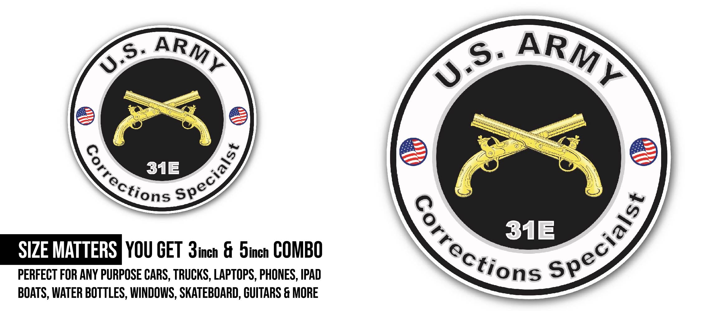 U.S. Army MOS 31E Corrections Specialist Sticker, Waterproof Vinyl Decal Sticker Indoor Or Outdoor 2 (Pieces) 3" and 5"