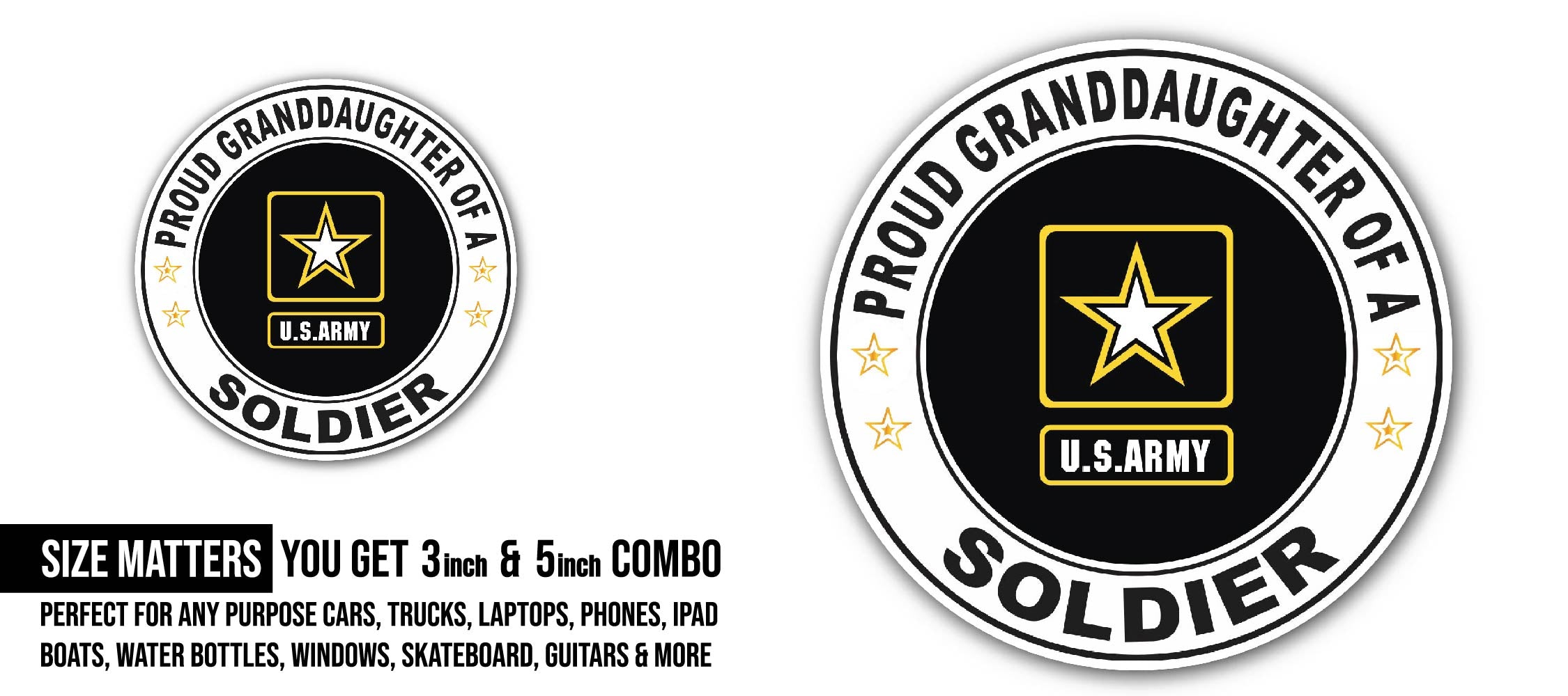Proud Granddaughter of a Soldier U.S. Army Sticker, Waterproof Vinyl Decal Sticker Indoor Or Outdoor 2 (Pieces) 3" and 5"