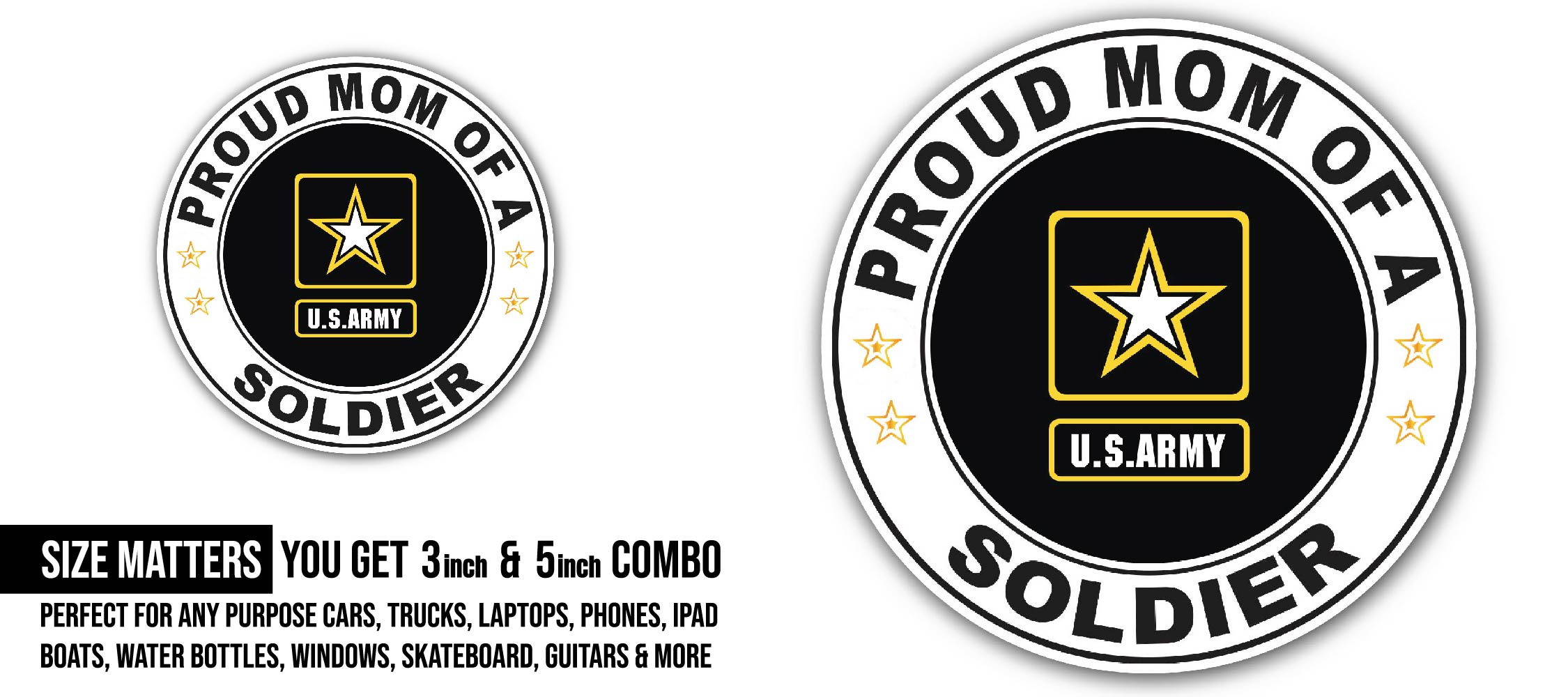 Proud Mom of a Soldier U.S. Army Sticker, Waterproof Vinyl Decal Sticker Indoor Or Outdoor 2 (Pieces) 3" and 5"