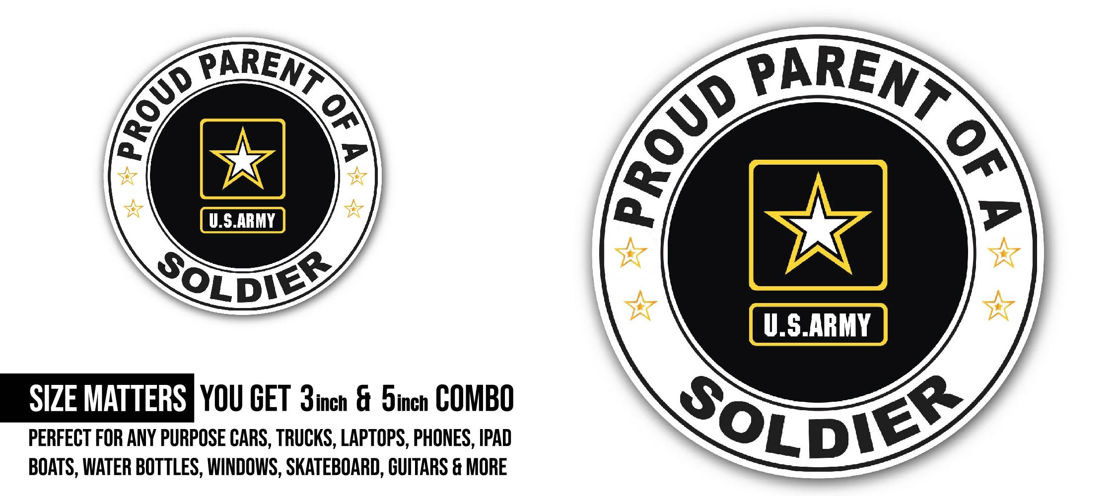 Proud Parent of a Soldier U.S. Army Sticker, Waterproof Vinyl Decal Sticker Indoor Or Outdoor 2 (Pieces) 3" and 5"