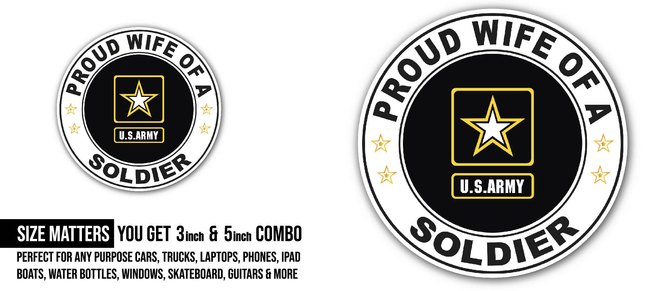 Proud Wife of a Soldier U.S. Army Sticker, Waterproof Vinyl Decal Sticker Indoor Or Outdoor 2 (Pieces) 3" and 5"