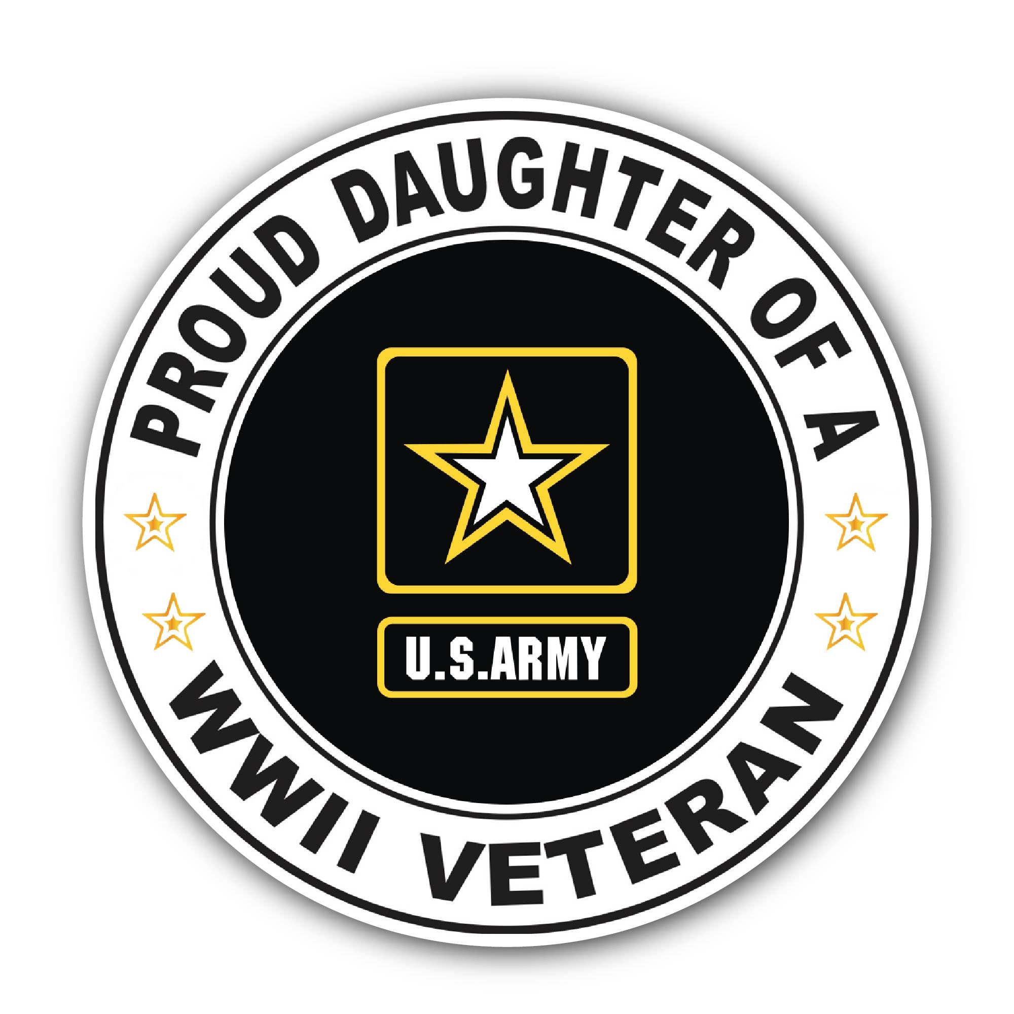 U.S. Army Proud Daughter of a World War II Veteran Sticker, Waterproof Vinyl Decal Sticker Indoor Or Outdoor 2 (Pieces) 3" and 5"