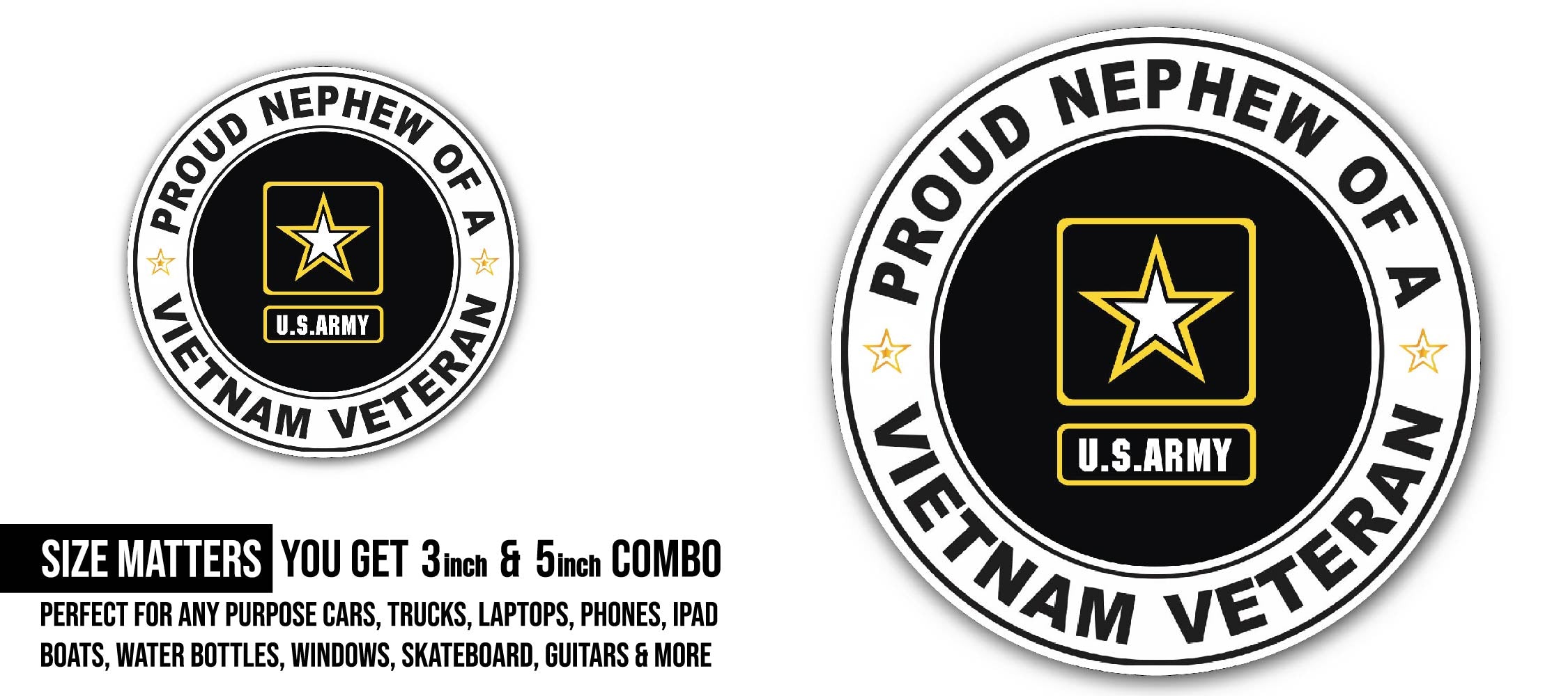 U.S. Army Proud Nephew of a Vietnam Veteran Sticker, Waterproof Vinyl Decal Sticker Indoor Or Outdoor 2 (Pieces) 3" and 5"