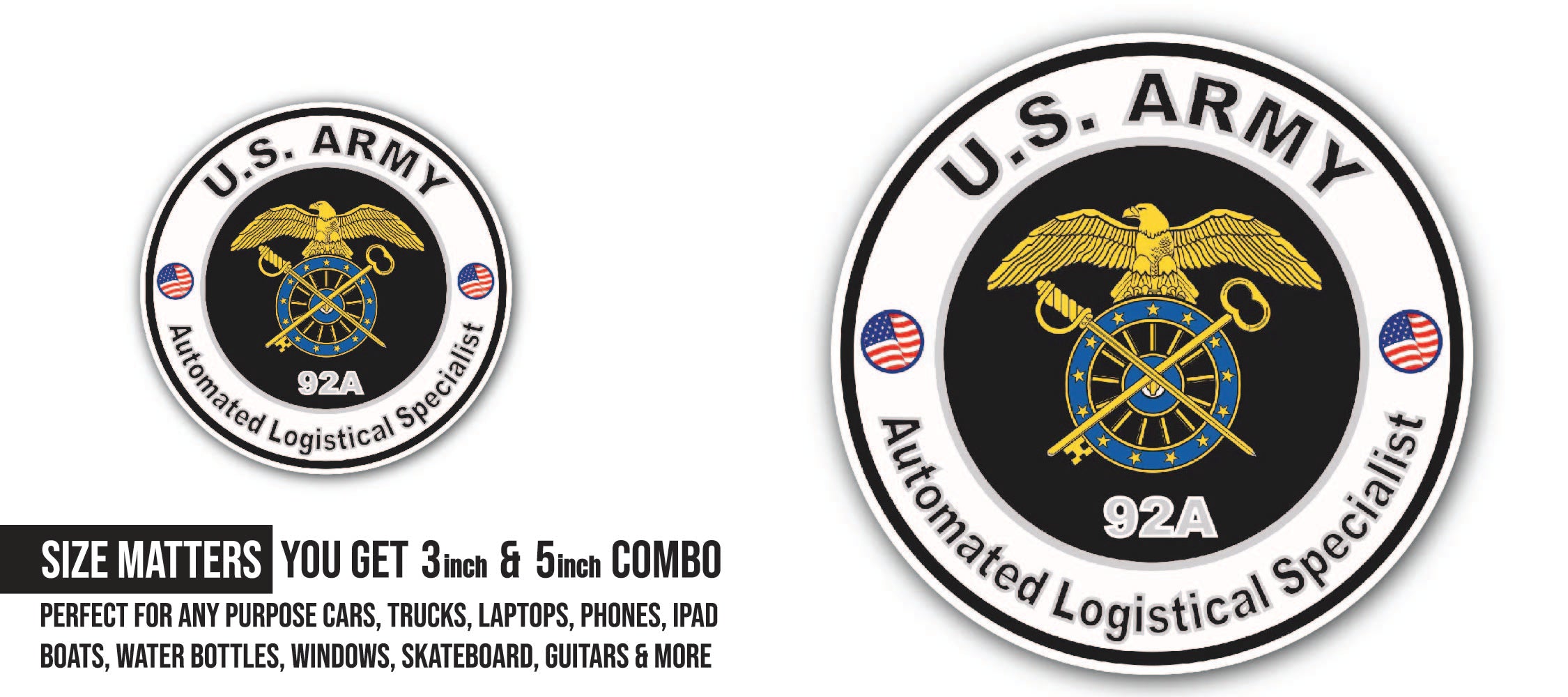 U.S. Army MOS 92A Automated Logistical Specialist Sticker, Waterproof Vinyl Decal Sticker Indoor Or Outdoor 2 (Pieces) 3" and 5"