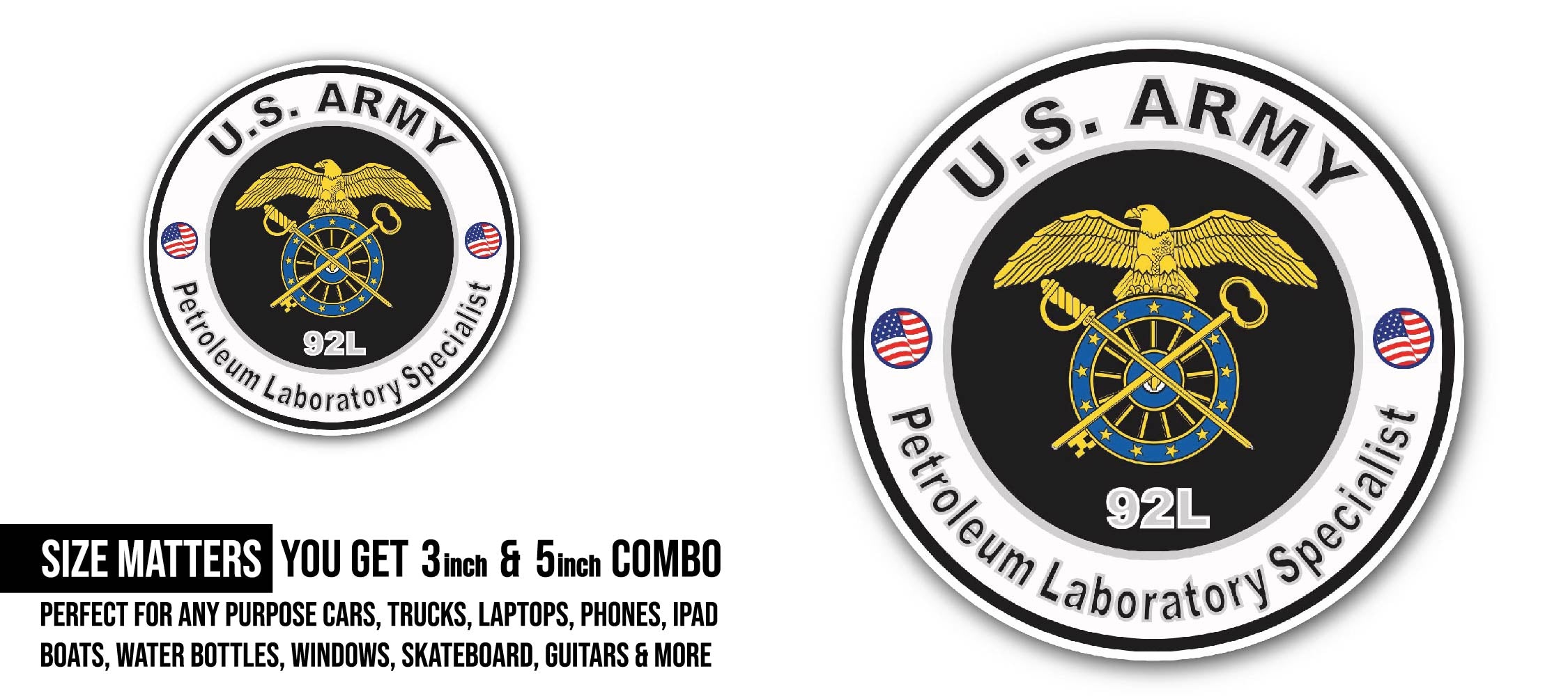 U.S. Army MOS 92L Petroleum Laboratory Specialist Sticker, Waterproof Vinyl Decal Sticker Indoor Or Outdoor 2 (Pieces) 3" and 5"