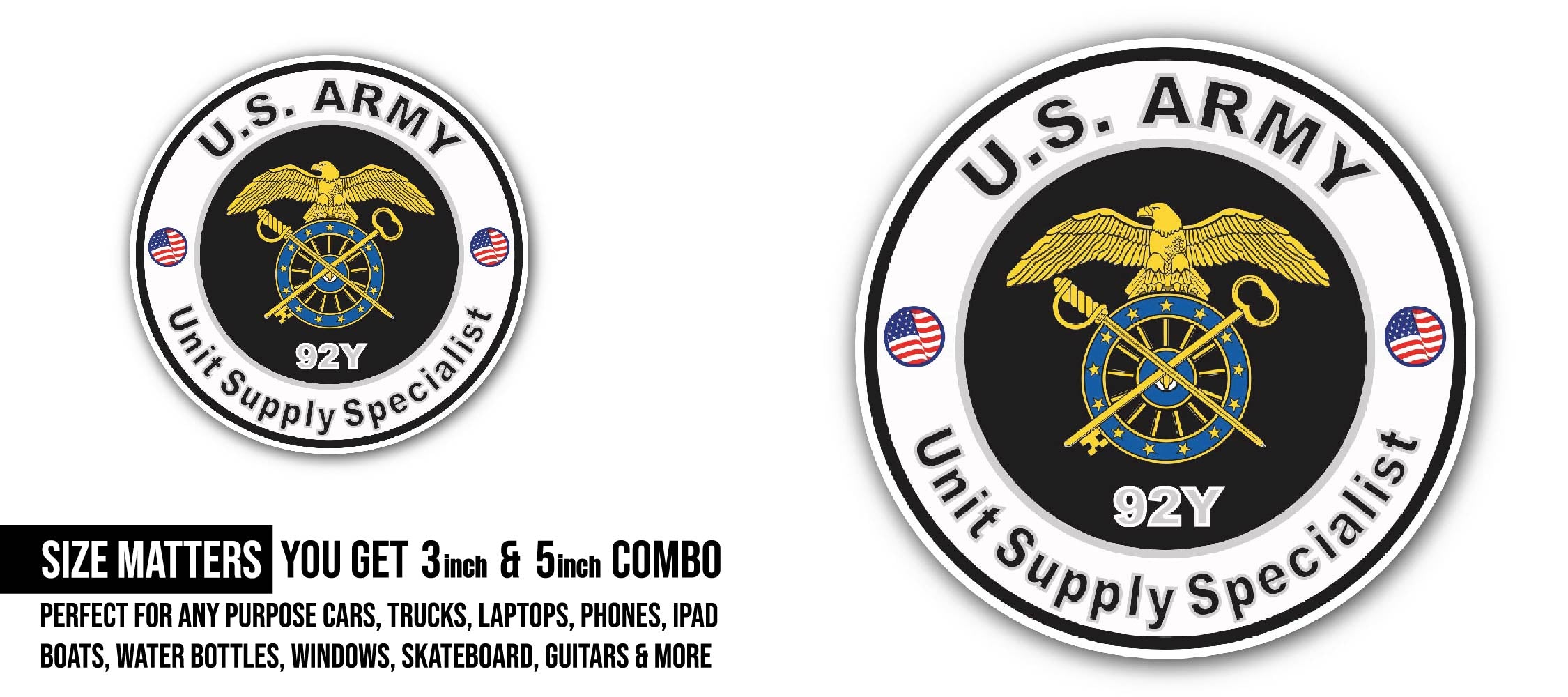 U.S. Army MOS 92Y Unit Supply Specialist Sticker, Waterproof Vinyl Decal Sticker Indoor Or Outdoor 2 (Pieces) 3" and 5"