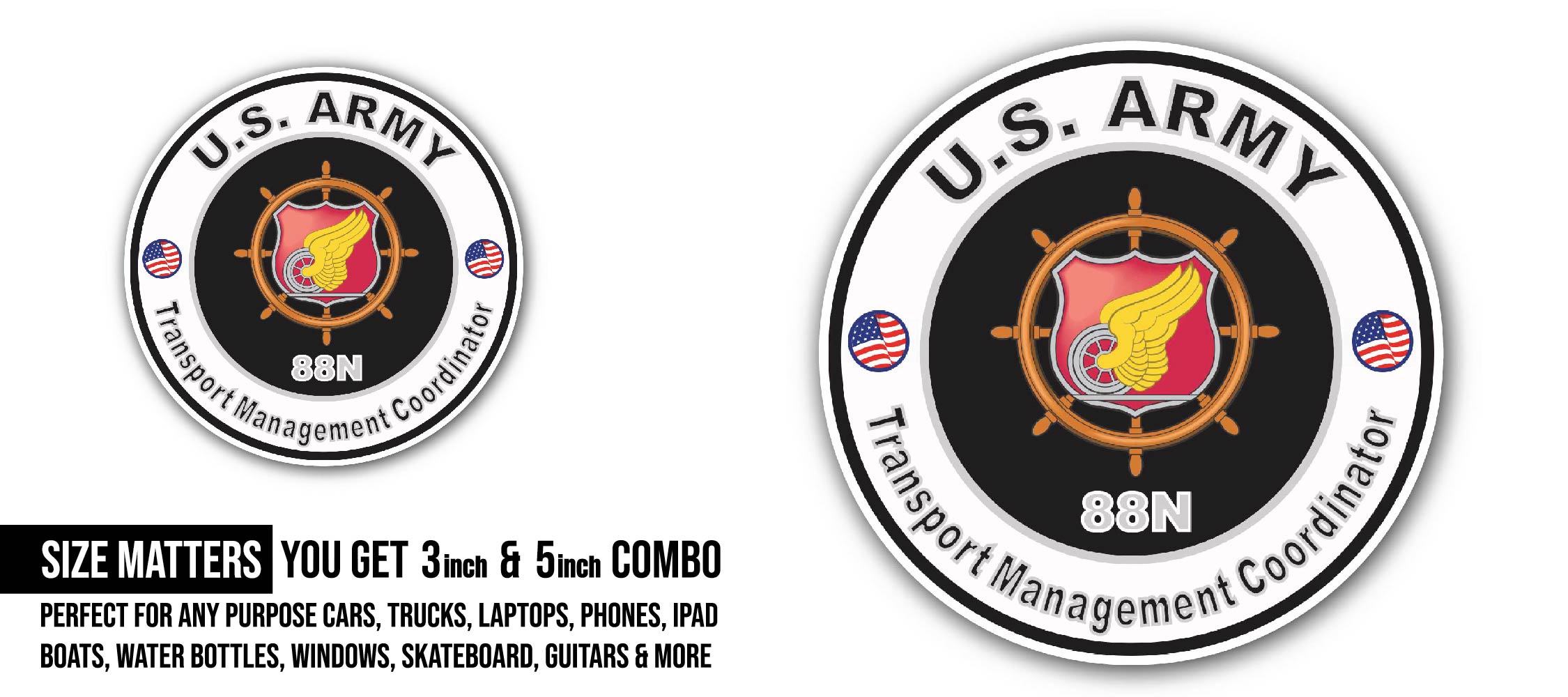 U.S. Army MOS 88N Transport Management Coordinator Sticker, Waterproof Vinyl Decal Sticker Indoor Or Outdoor 2 (Pieces) 3" and 5"