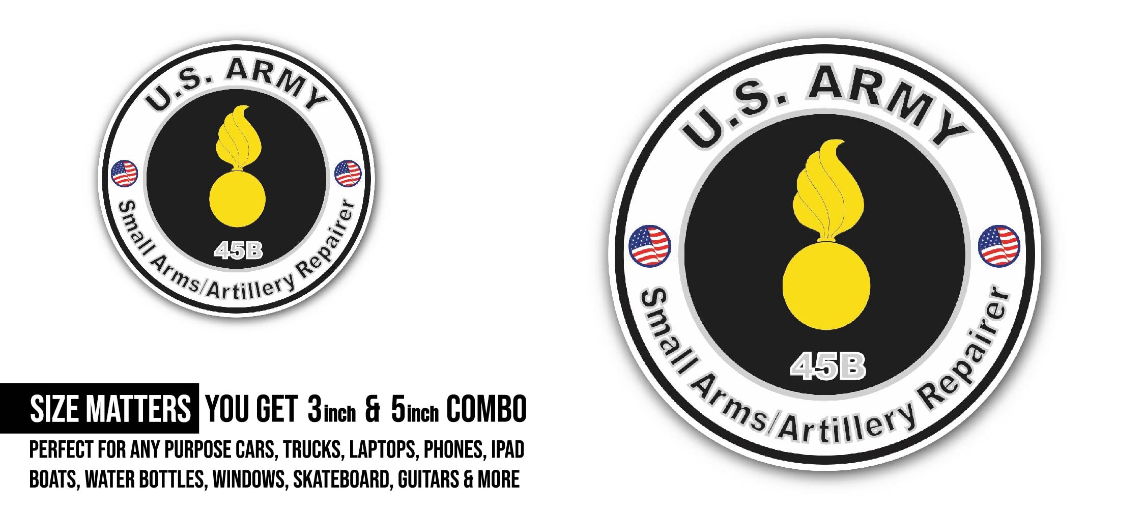 U.S. Army MOS 45B Small Arms Artillery Repairer Sticker, Waterproof Vinyl Decal Sticker Indoor Or Outdoor 2 (Pieces) 3" and 5"