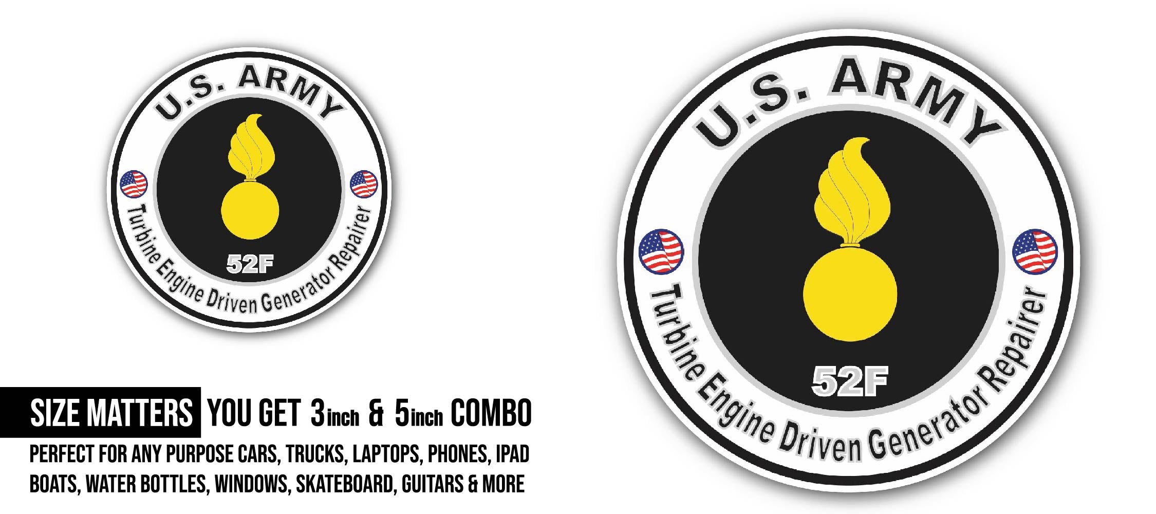 U.S. Army MOS 52F Turbine Engine Driven Generator Repairer Sticker, Waterproof Vinyl Decal Sticker Indoor Or Outdoor 2 (Pieces) 3" and 5"