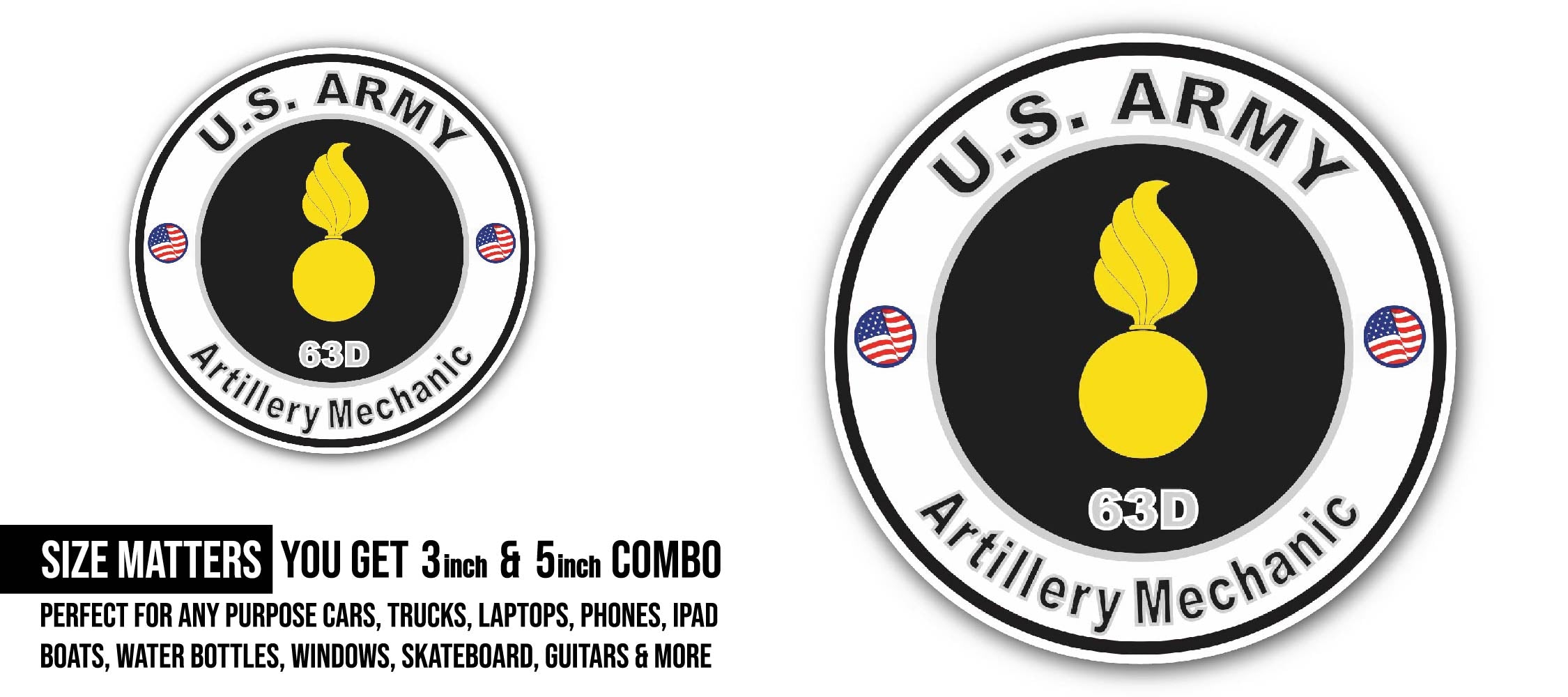 U.S. Army MOS 63D Artillery Mechanic Sticker, Waterproof Vinyl Decal Sticker Indoor Or Outdoor 2 (Pieces) 3" and 5"