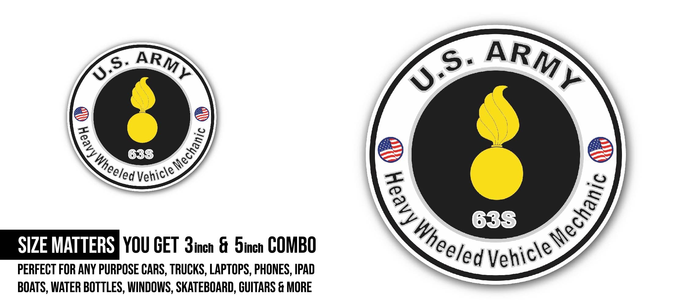 U.S. Army MOS 63S Heavy-Wheeled Vehicle Mechanic Sticker, Waterproof Vinyl Decal Sticker Indoor Or Outdoor 2 (Pieces) 3" and 5"
