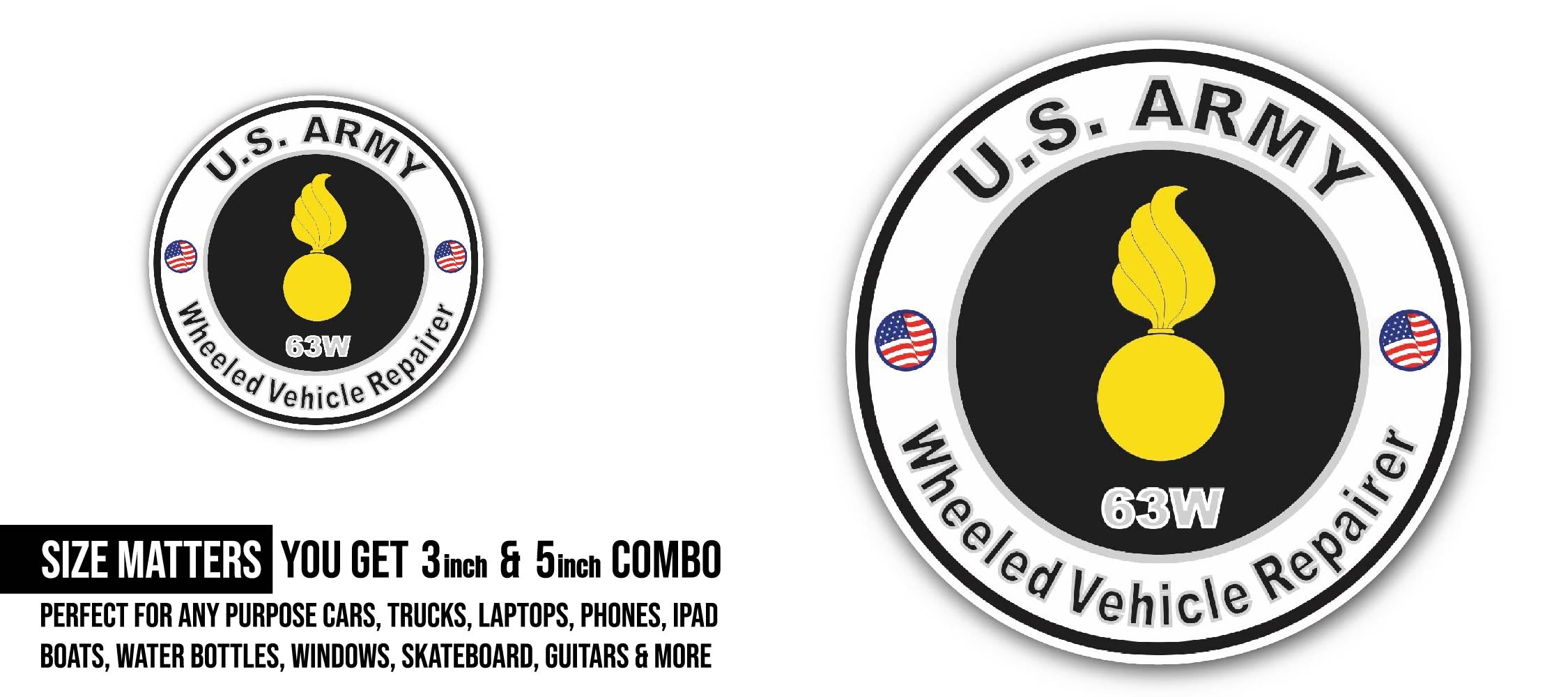 U.S. Army MOS 63W Wheeled Vehicle Repairer Sticker, Waterproof Vinyl Decal Sticker Indoor Or Outdoor 2 (Pieces) 3" and 5"