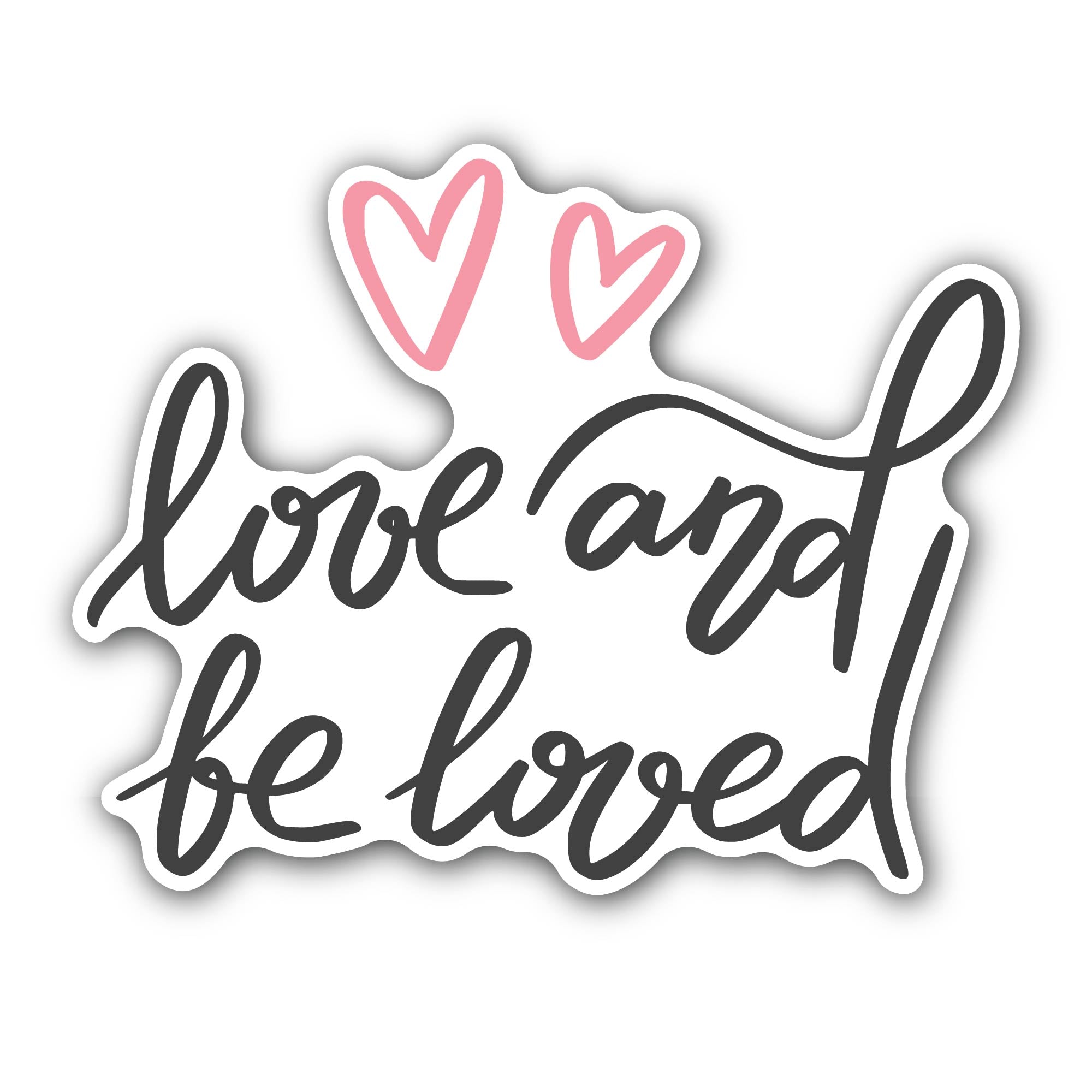 Love and Be Loved Sticker, Waterproof Vinyl Decal Sticker Indoor Or Outdoor 2 (Pieces) 3" and 5"