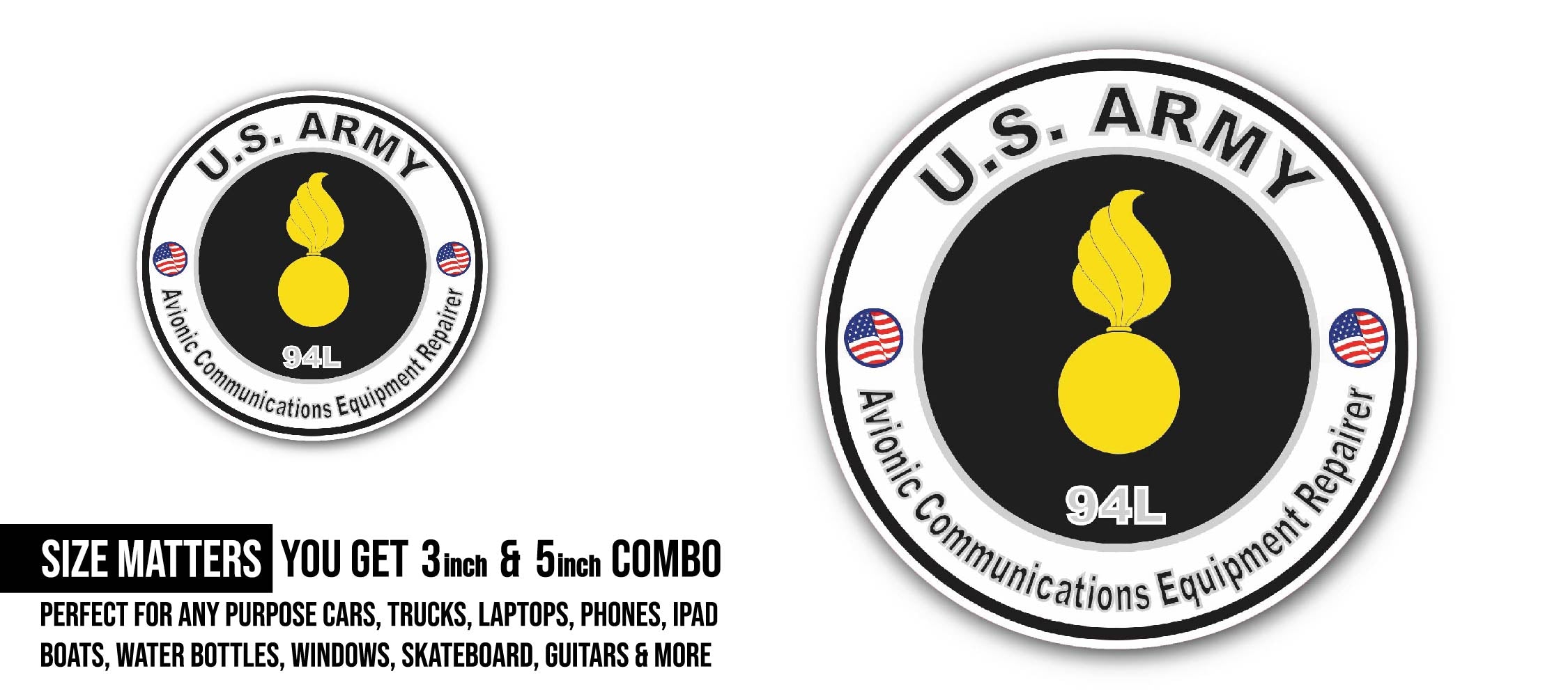 U.S. Army MOS 94L Avionic Communications Equipment Repairer Sticker, Waterproof Vinyl Decal Sticker Indoor Or Outdoor 2 (Pieces) 3" and 5"