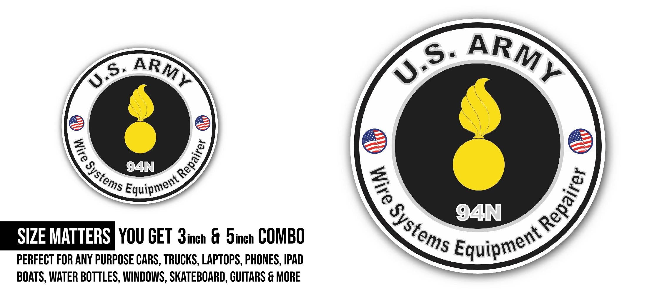 U.S. Army MOS 94N Wire Systems Equipment Repairer Sticker, Waterproof Vinyl Decal Sticker Indoor Or Outdoor 2 (Pieces) 3" and 5"