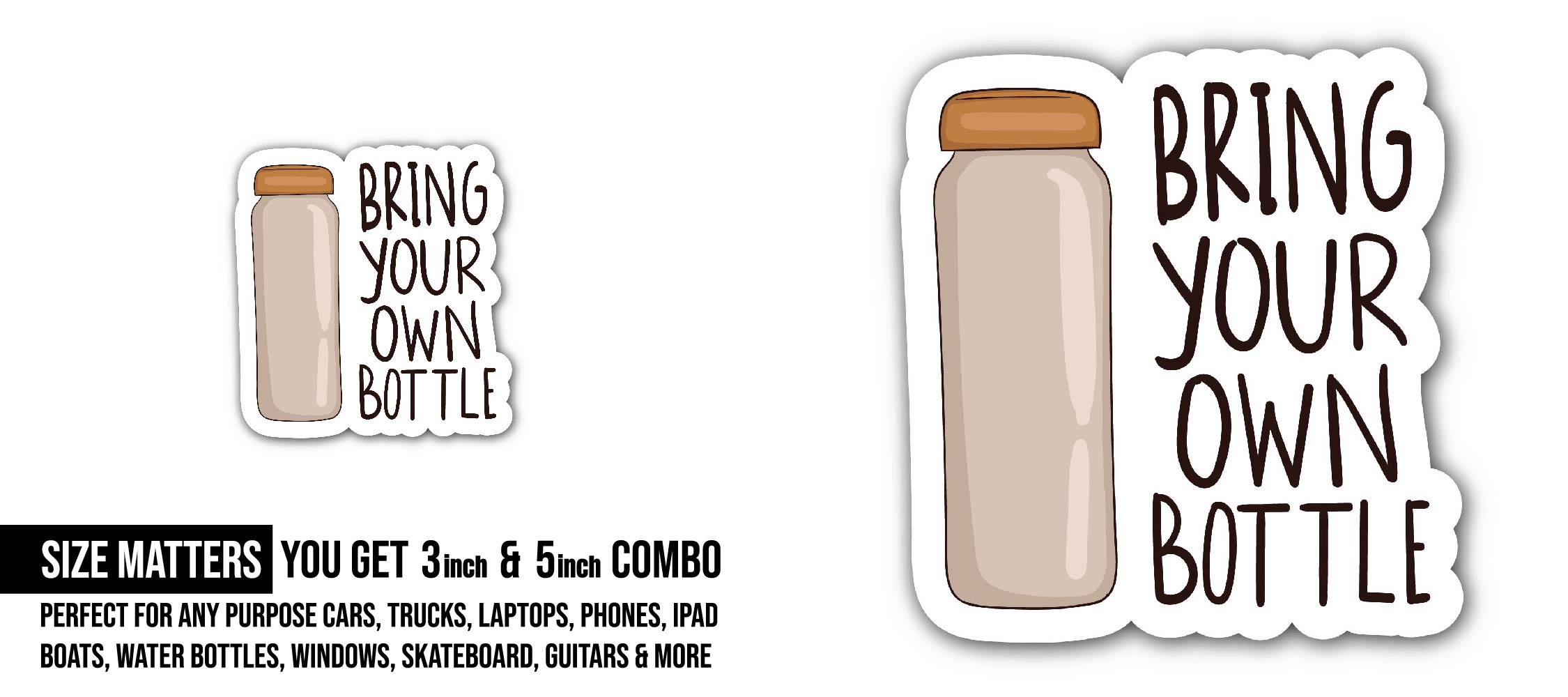 Bring Your Own Bottle Sticker, Waterproof Vinyl Decal Sticker Indoor Or Outdoor 2 (Pieces) 3" and 5"