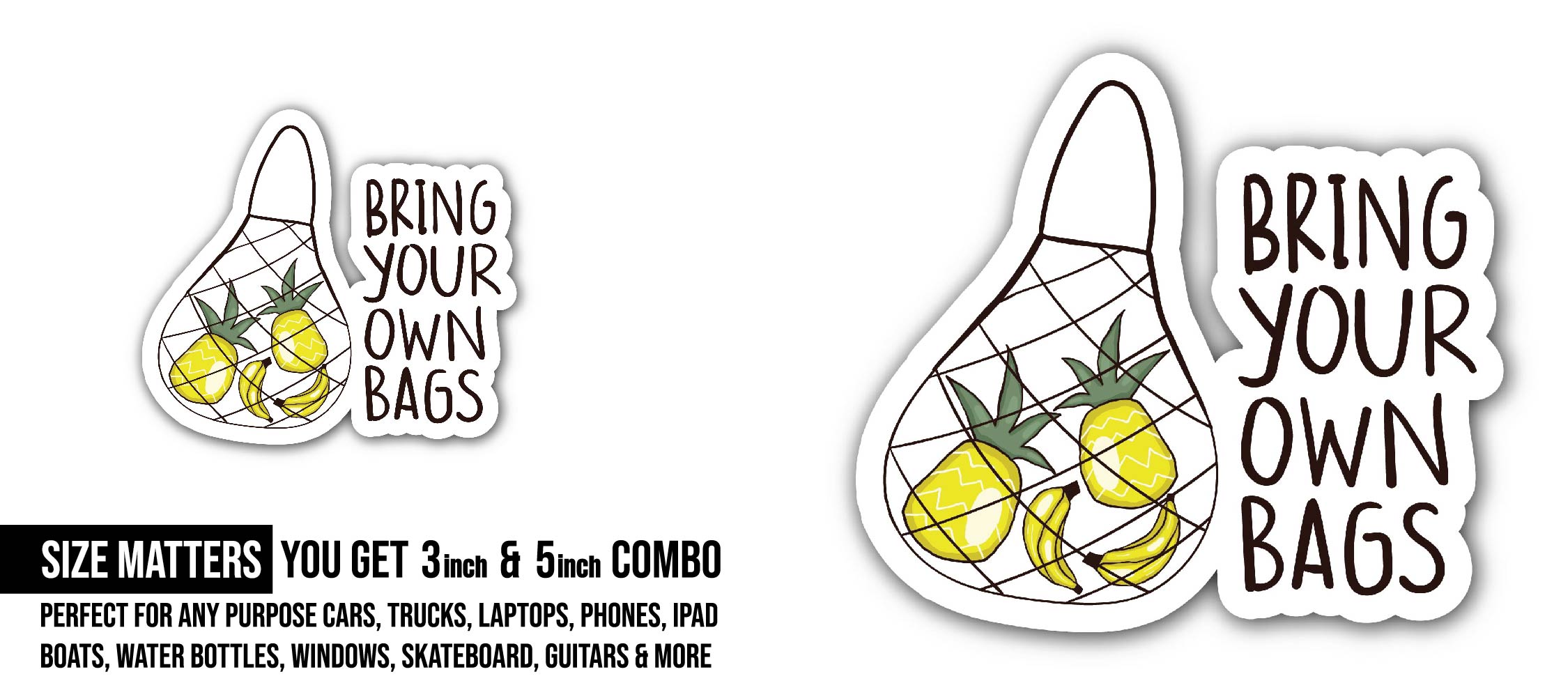 Bring Your Own Bags Sticker, Waterproof Vinyl Decal Sticker Indoor Or Outdoor 2 (Pieces) 3" and 5"
