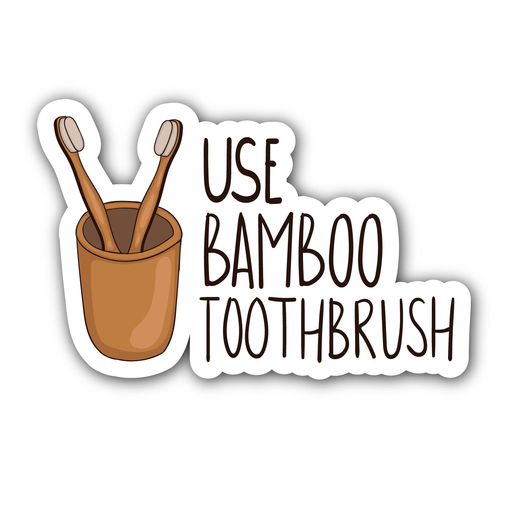 Use Bamboo Toothbrush Sticker, Waterproof Vinyl Decal Sticker Indoor Or Outdoor 2 (Pieces) 3" and 5"