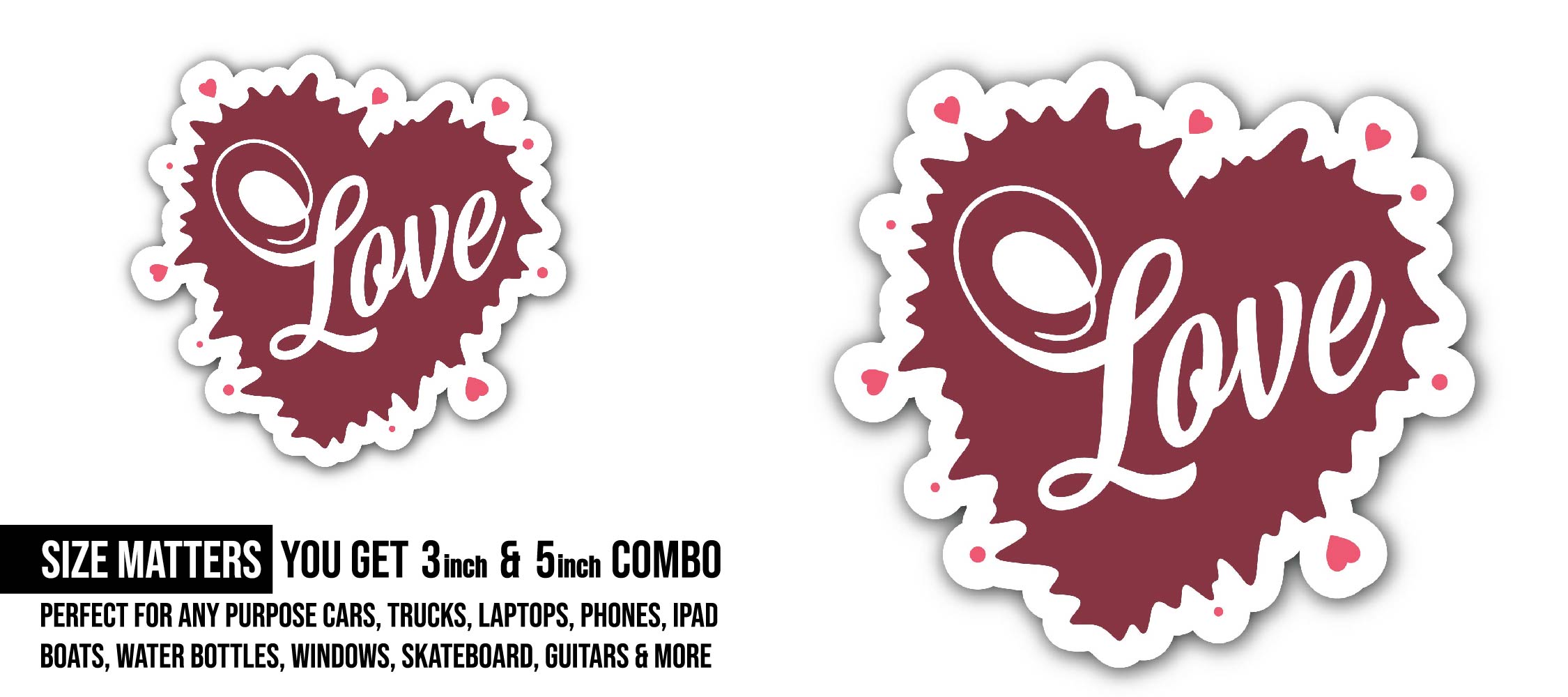 Love Sticker, Waterproof Vinyl Decal Sticker Indoor Or Outdoor 2 (Pieces) 3" and 5"