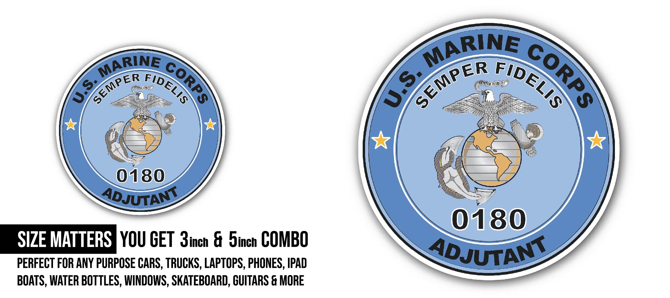 U.S.M.C. MOS 0180 Adjutant Sticker, Waterproof Vinyl Decal Sticker Indoor Or Outdoor 2 (Pieces) 3" and 5"