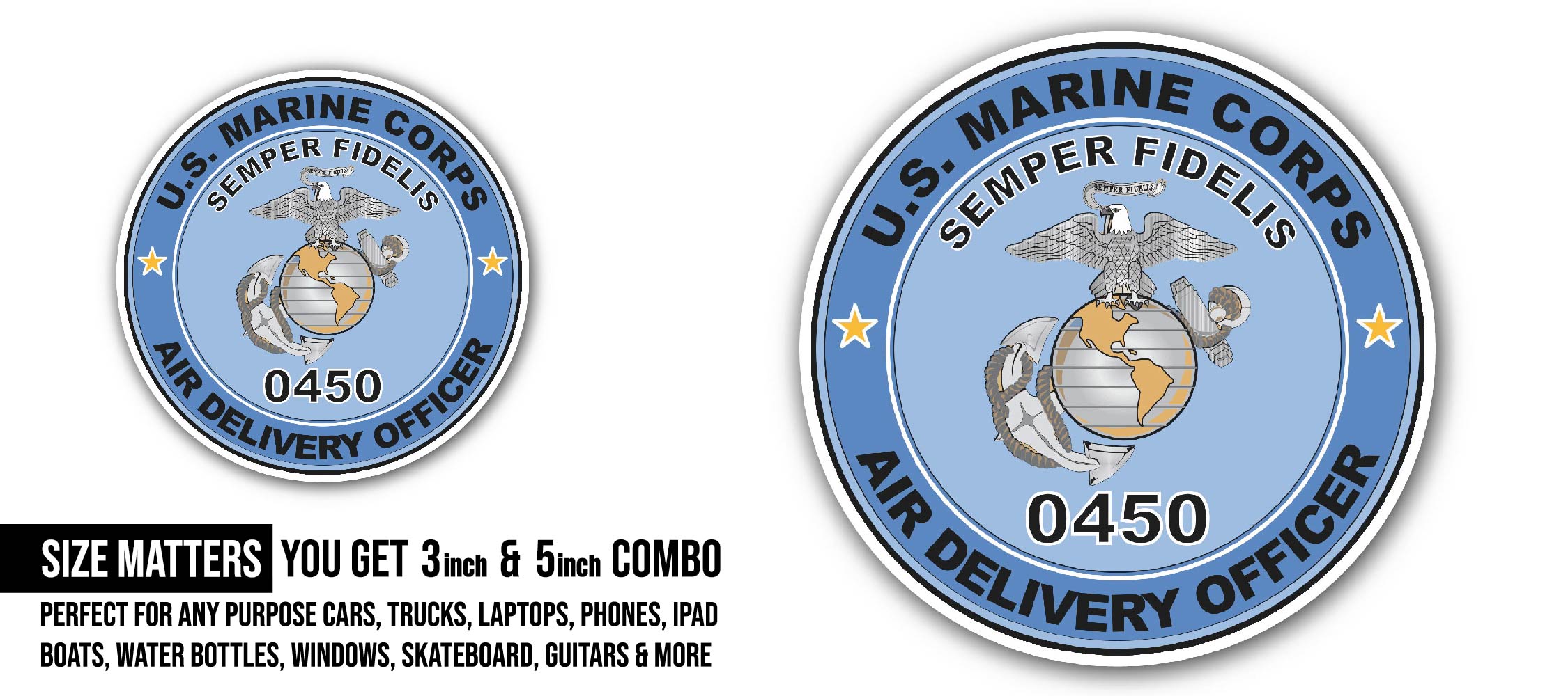 U.S.M.C. MOS 0450 Air Delivery Officer Sticker, Waterproof Vinyl Decal Sticker Indoor Or Outdoor 2 (Pieces) 3" and 5"