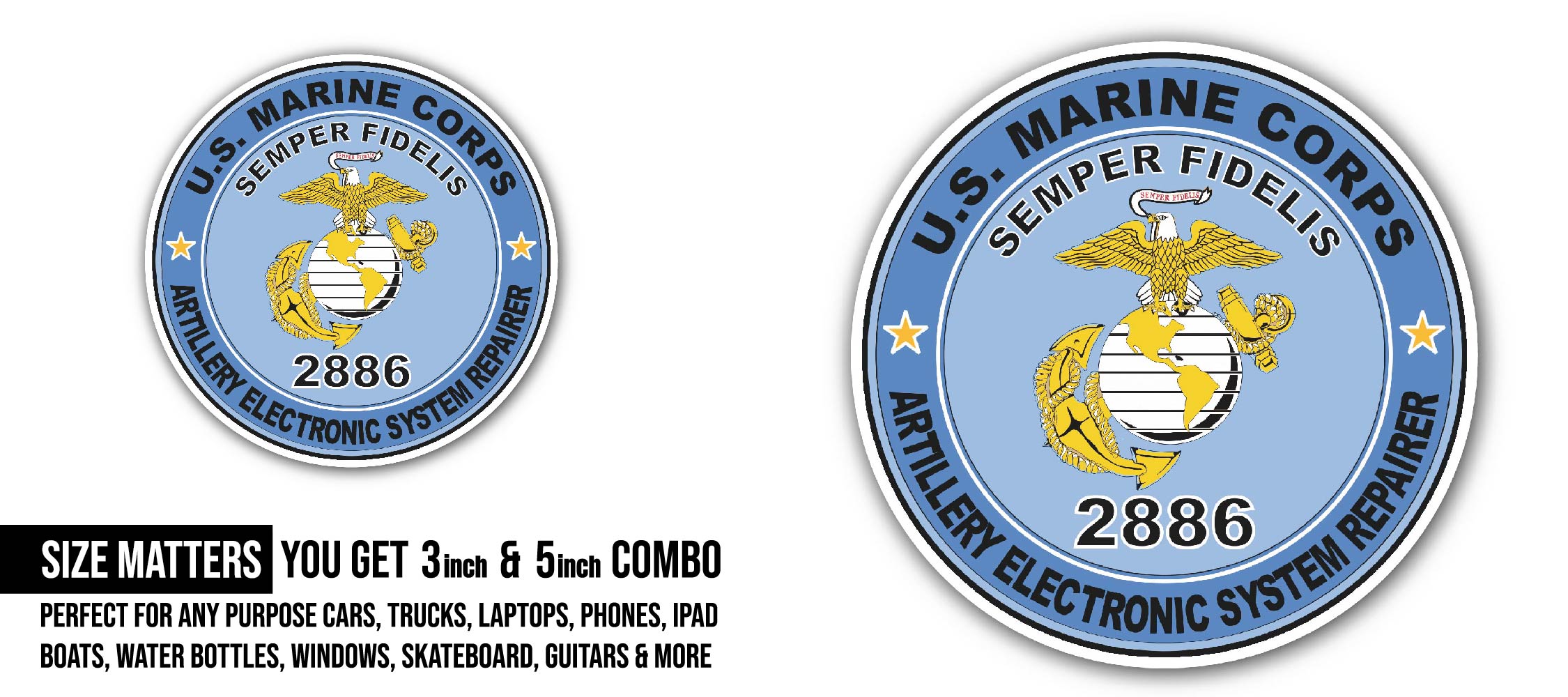 U.S.M.C. MOS 2886 Artillery Electronic System Repairer Sticker, Waterproof Vinyl Decal Sticker Indoor Or Outdoor 2 (Pieces) 3" and 5"