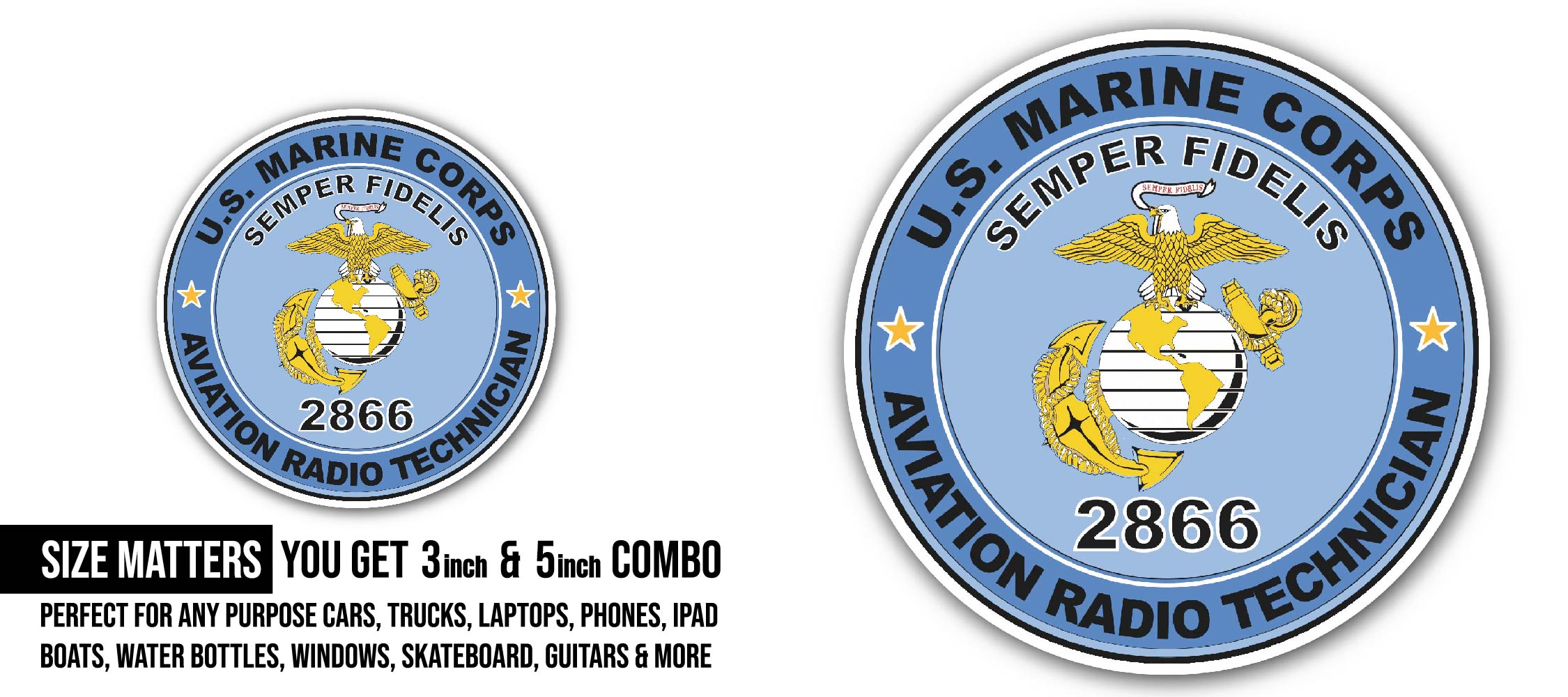 U.S.M.C. MOS 2866 Aviation Radio Technician Sticker, Waterproof Vinyl Decal Sticker Indoor Or Outdoor 2 (Pieces) 3" and 5"
