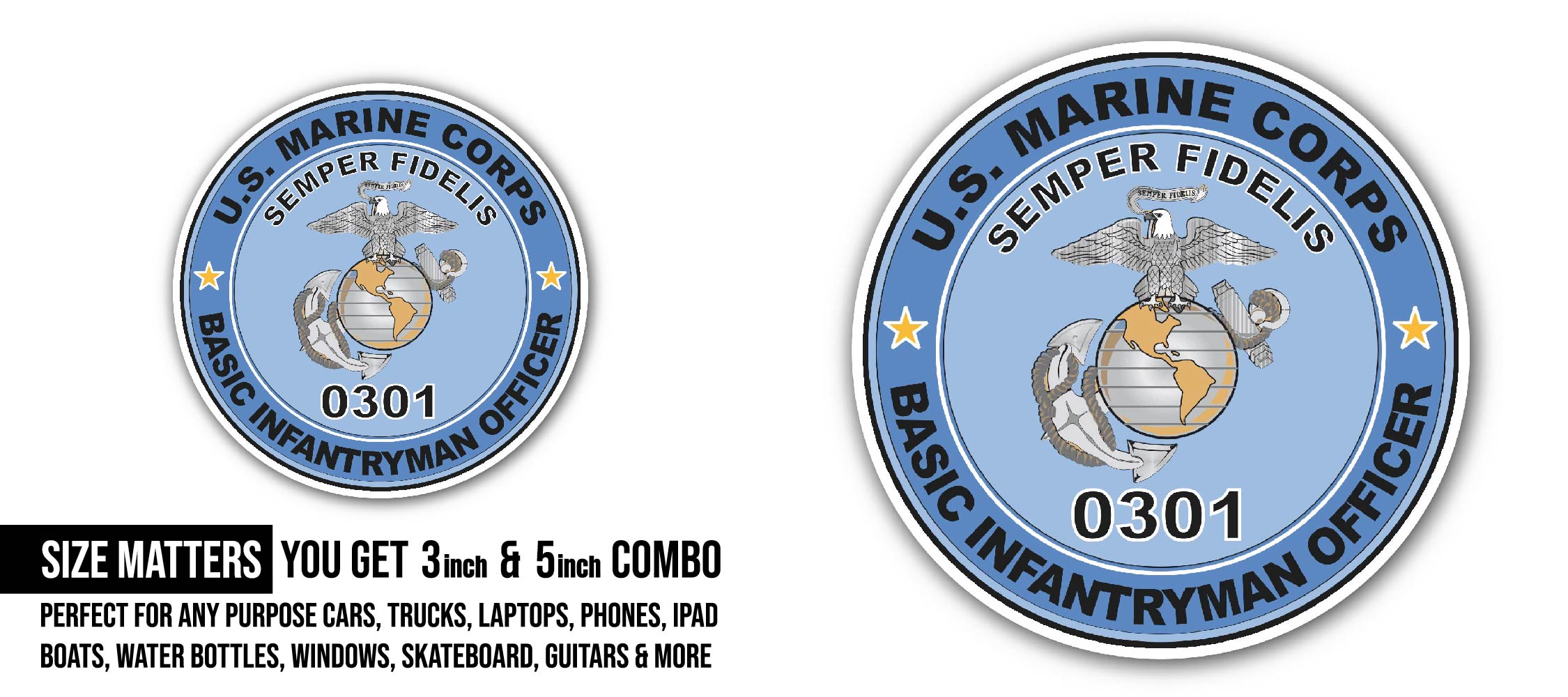 U.S.M.C. MOS 0301 Basic Infantryman Officer Sticker, Waterproof Vinyl Decal Sticker Indoor Or Outdoor 2 (Pieces) 3" and 5"