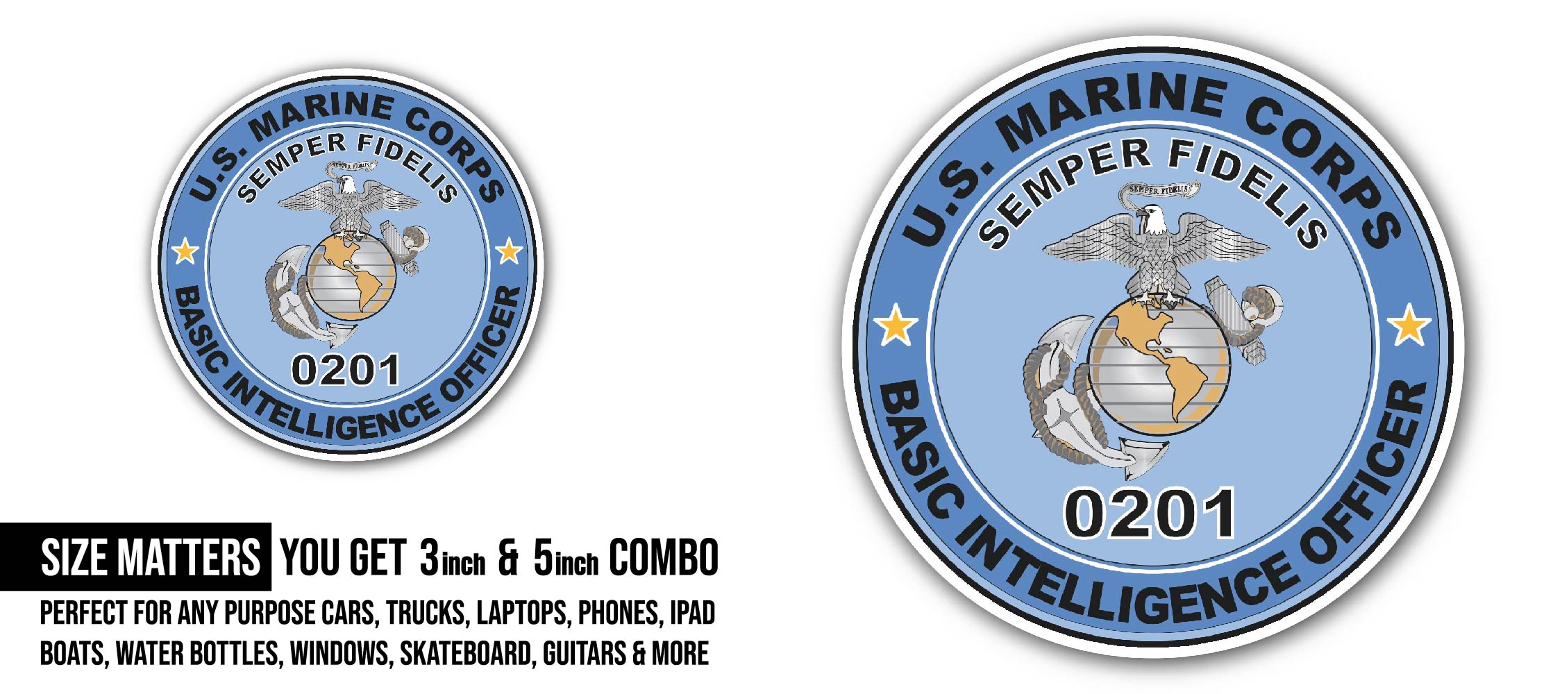 U.S.M.C. MOS 0201 Basic Intelligence Officer Sticker, Waterproof Vinyl Decal Sticker Indoor Or Outdoor 2 (Pieces) 3" and 5"