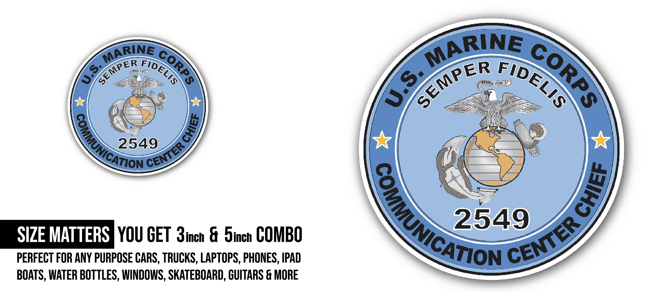 U.S.M.C. MOS 2549 Communication Center Chief Sticker, Waterproof Vinyl Decal Sticker Indoor Or Outdoor 2 (Pieces) 3" and 5"
